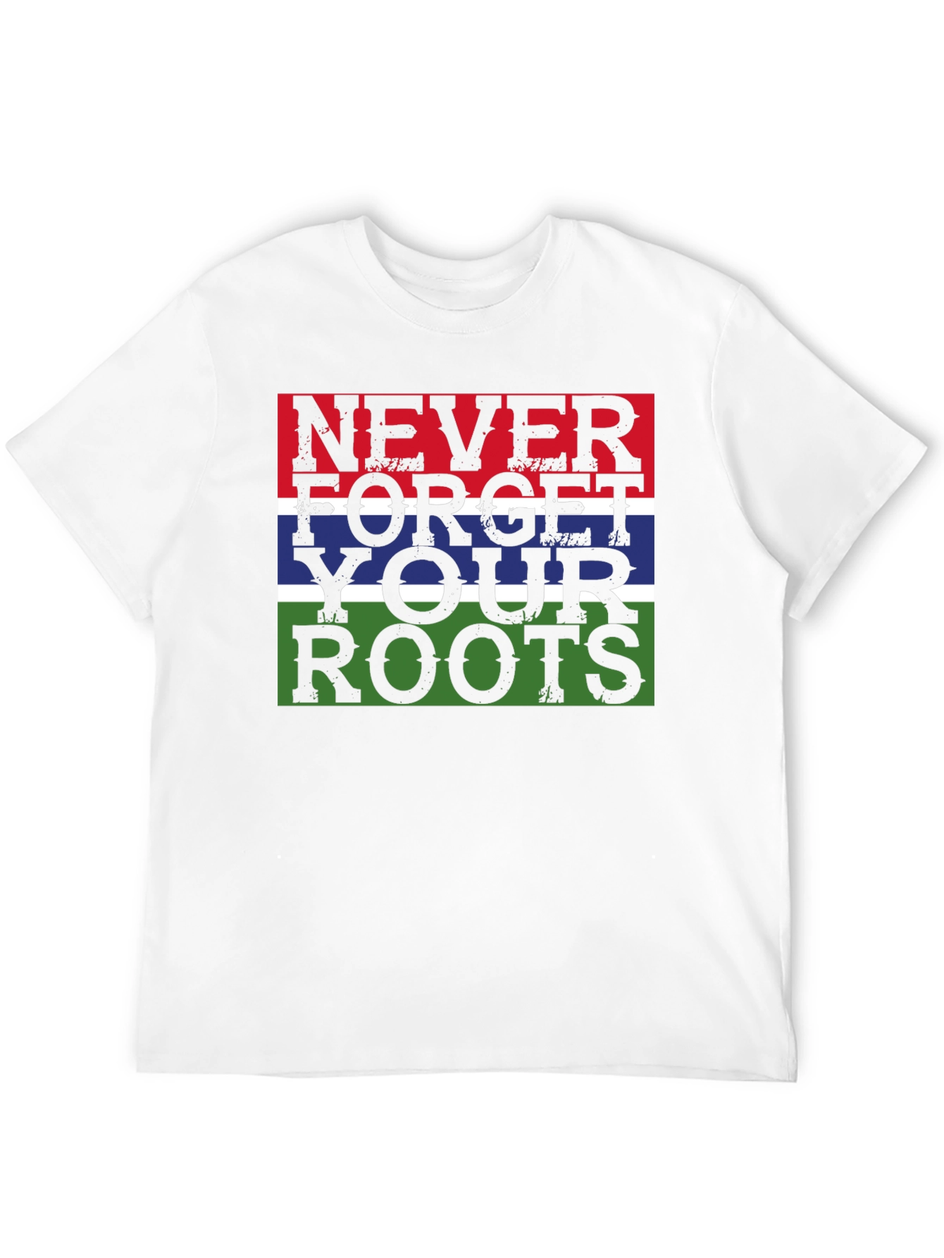 Never Forget Your Roots Graphic T-Shirt