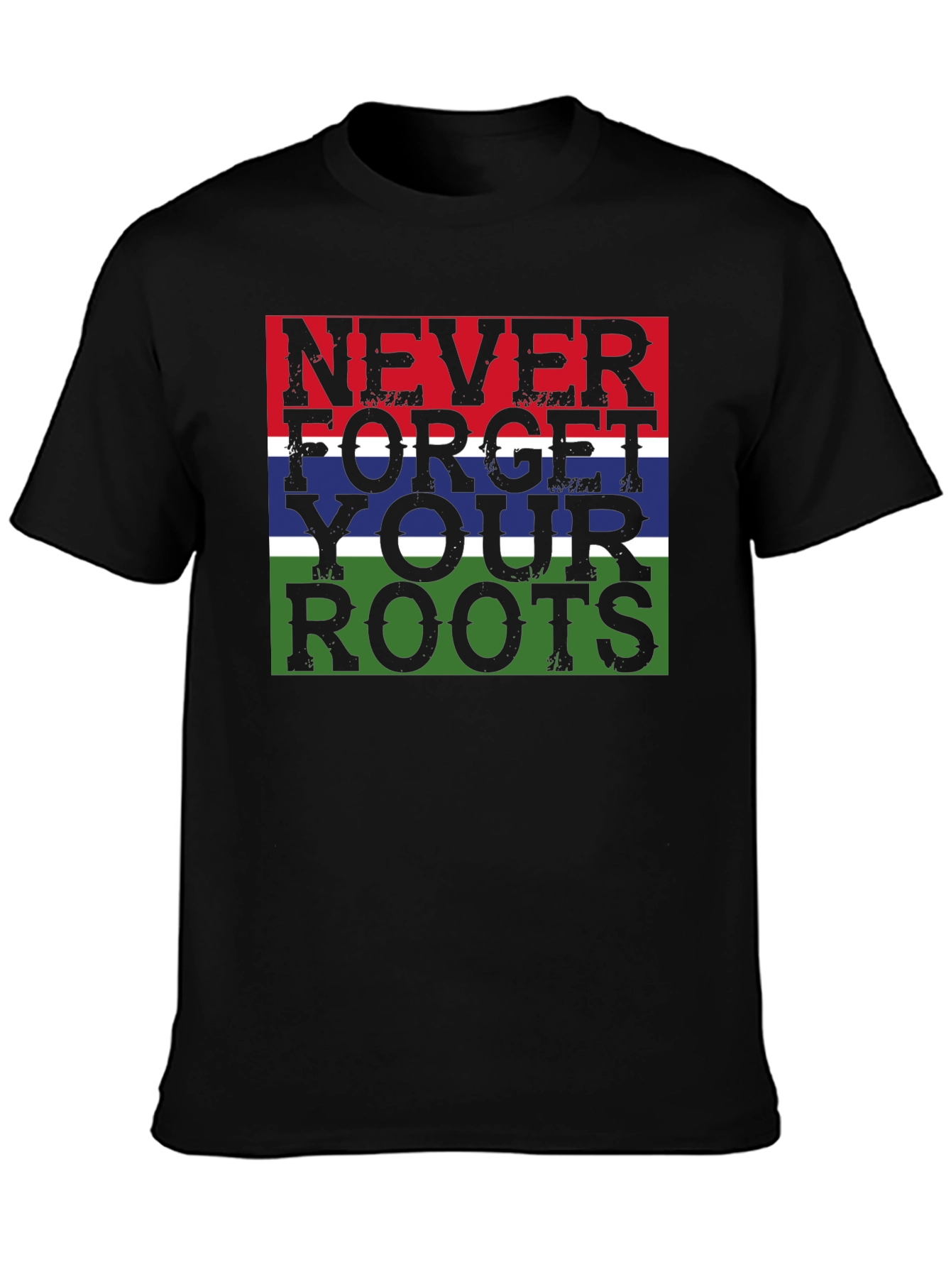 Never Forget Your Roots Graphic T-Shirt