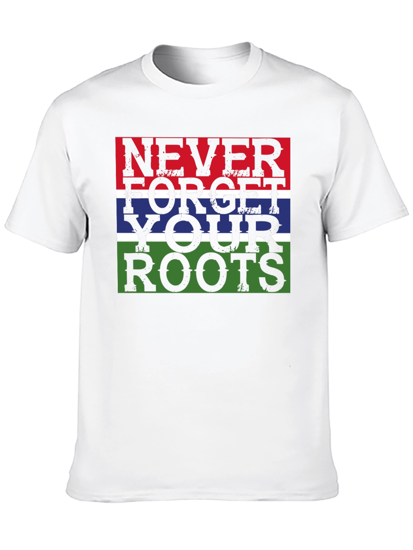 Never Forget Your Roots Graphic T-Shirt