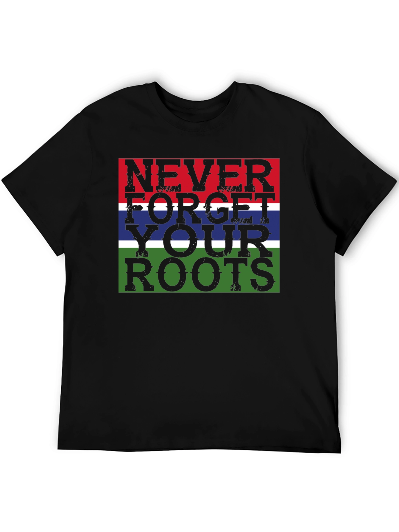 Never Forget Your Roots Graphic T-Shirt