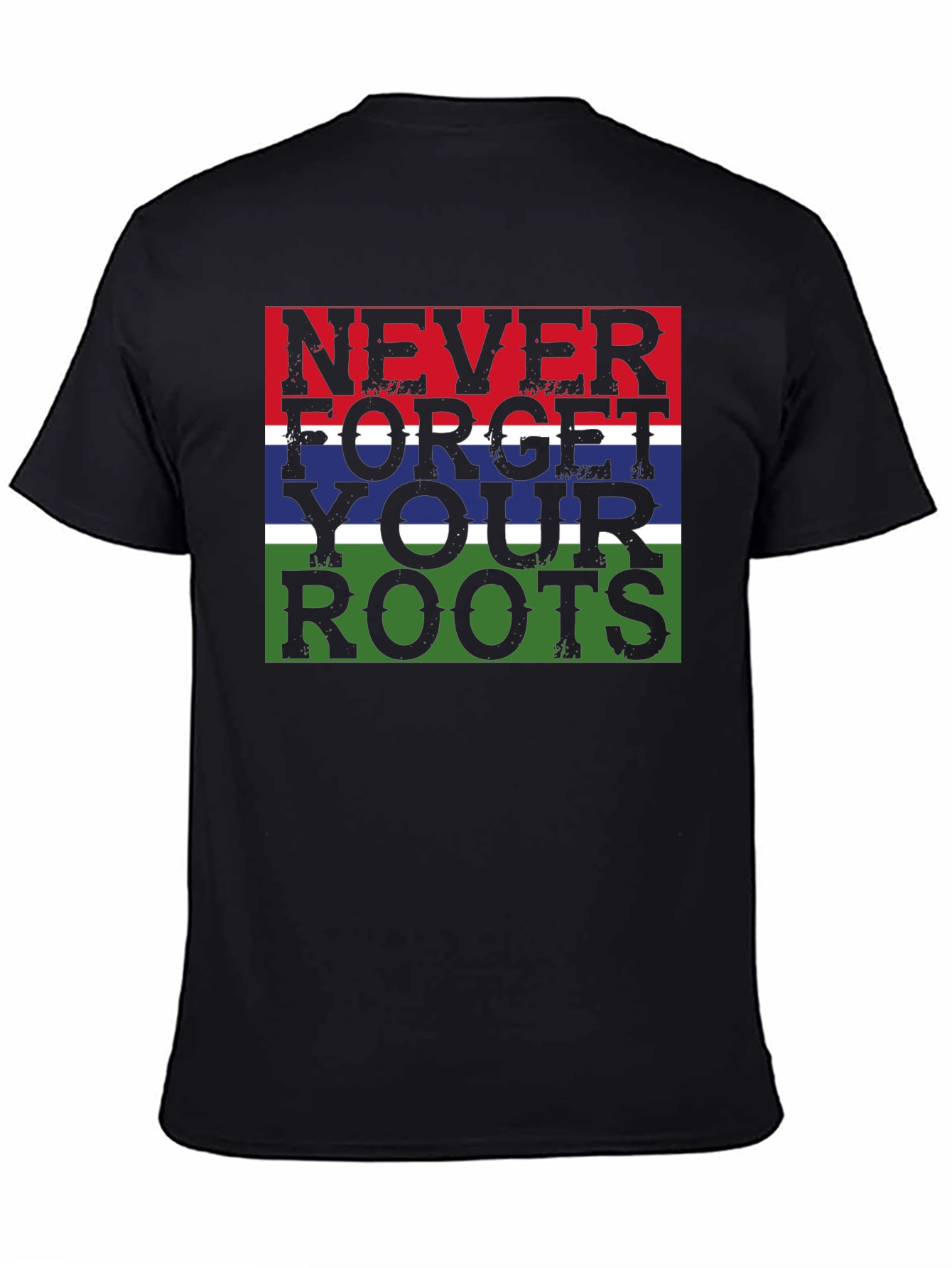 Never Forget Your Roots Graphic T-Shirt