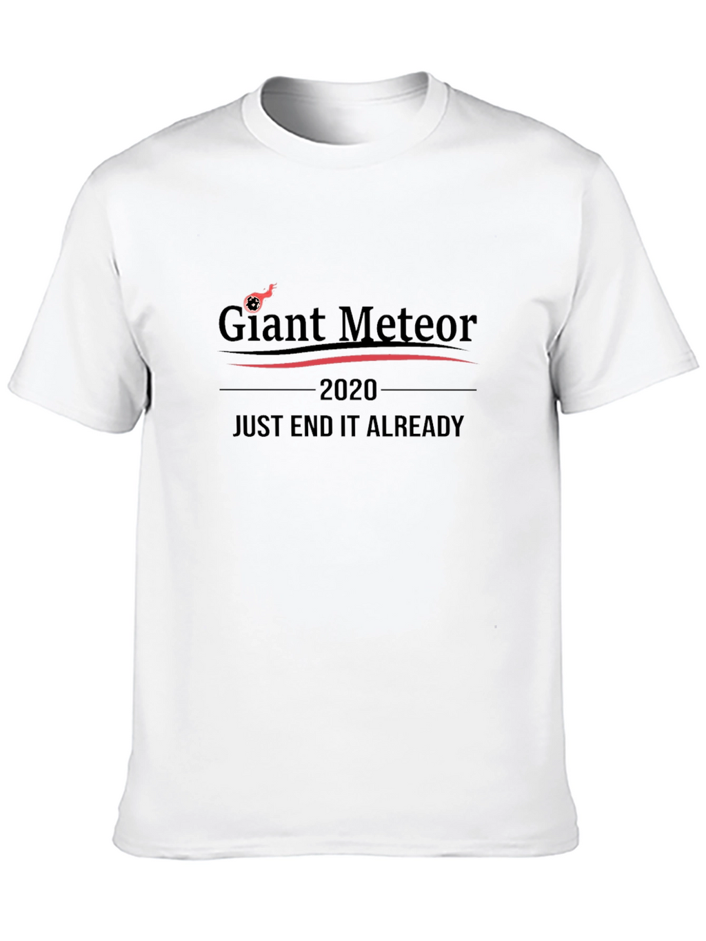 Giant Meteor 2020 Funny Graphic T-Shirt