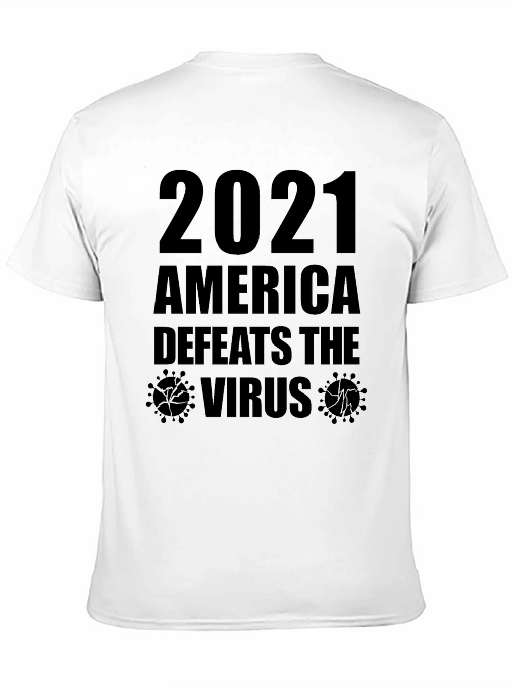 America Defeats the Virus T-Shirt