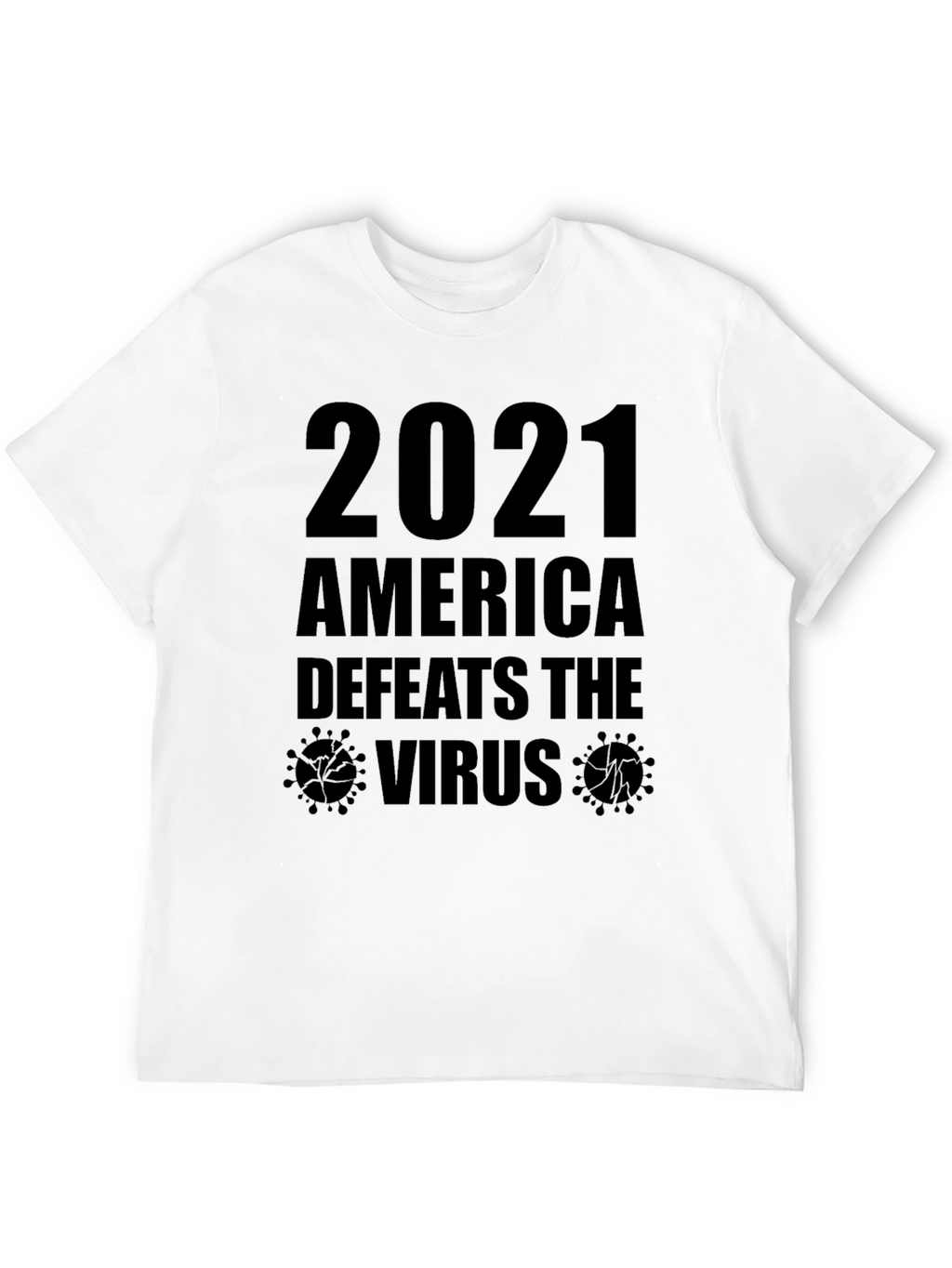 America Defeats the Virus T-Shirt