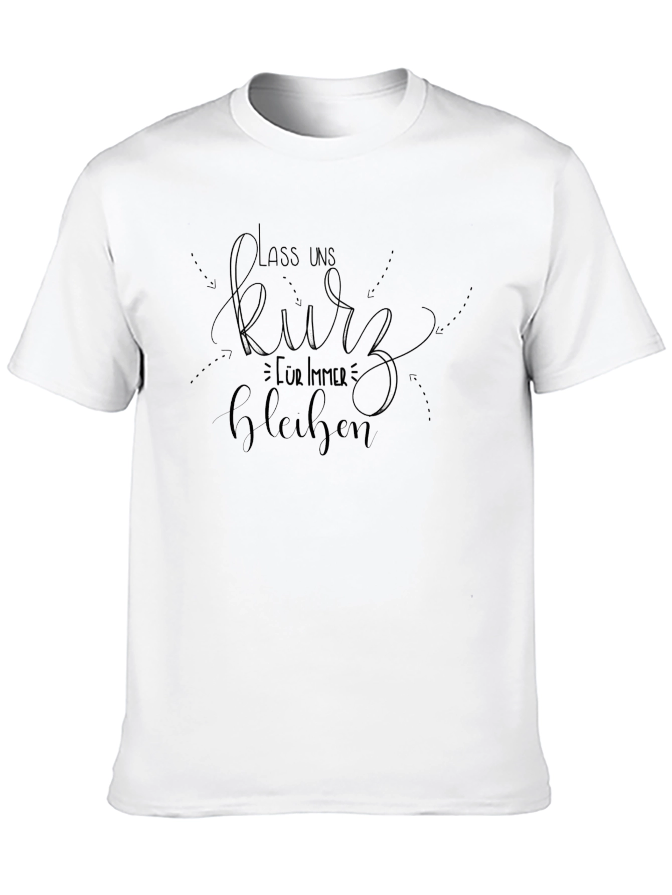 Stay Short Funny T-Shirt