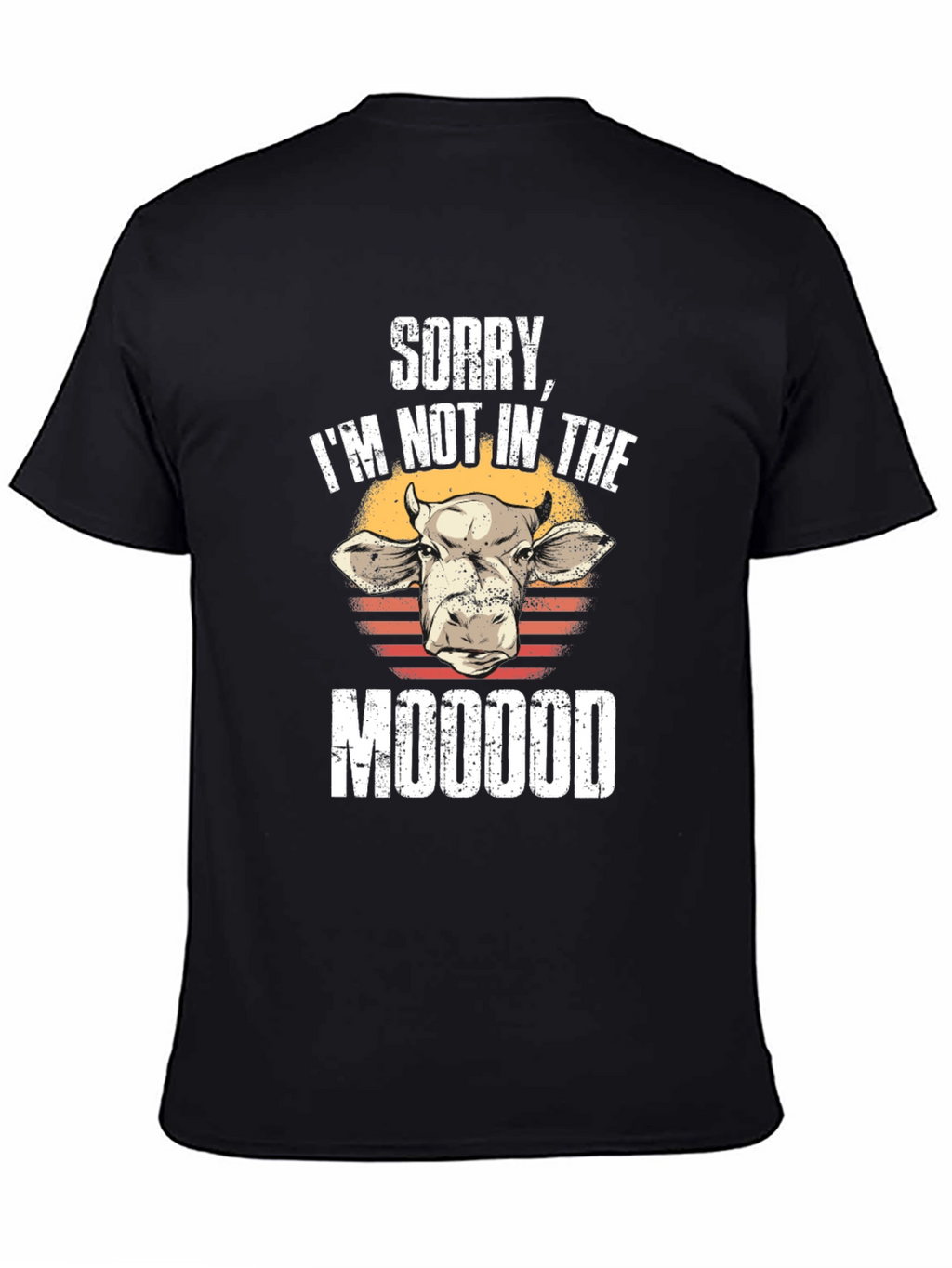 Sorry Not in the Moood T-Shirt