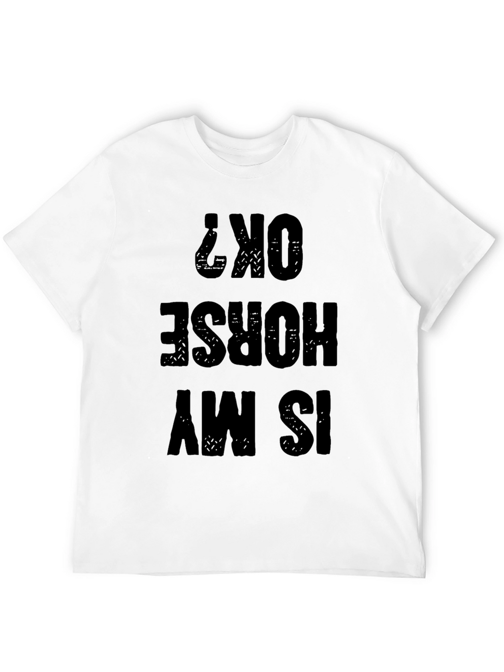 Funny Horse OK? T-Shirt