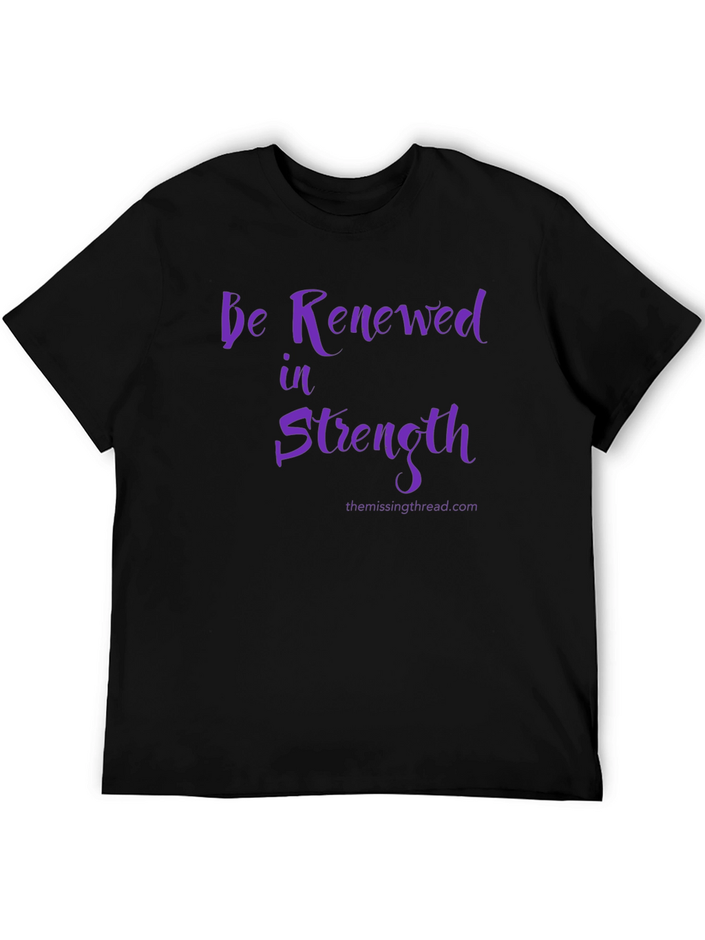 Be Renewed in Strength T-Shirt