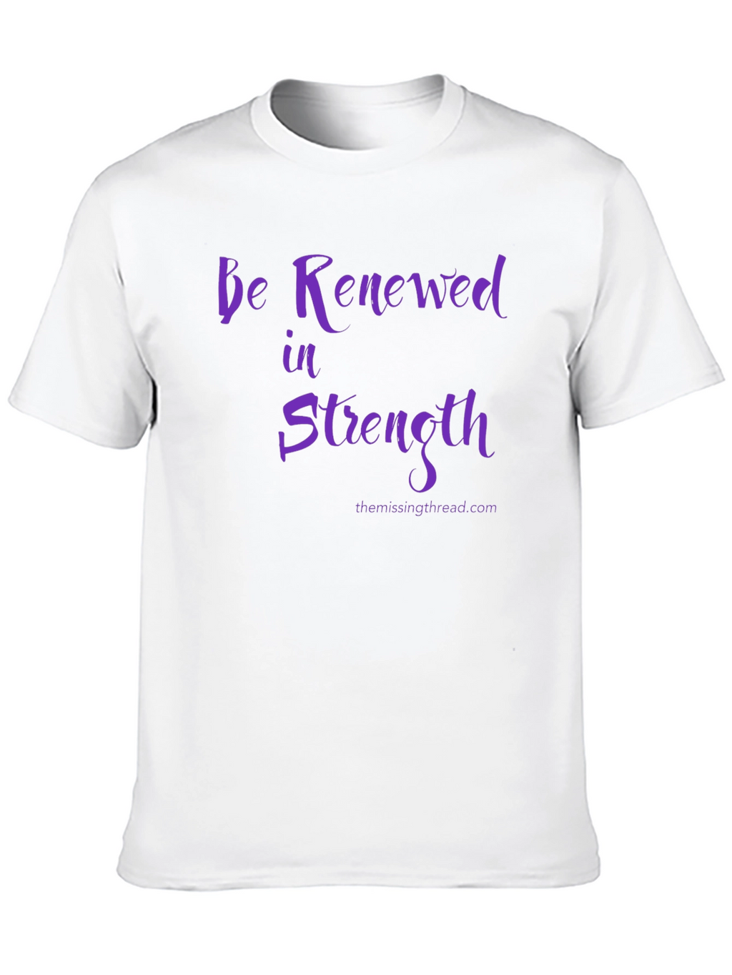 Be Renewed in Strength T-Shirt