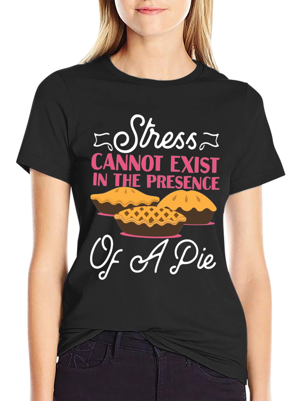Stress and Pie T-Shirt: Relax & Enjoy!