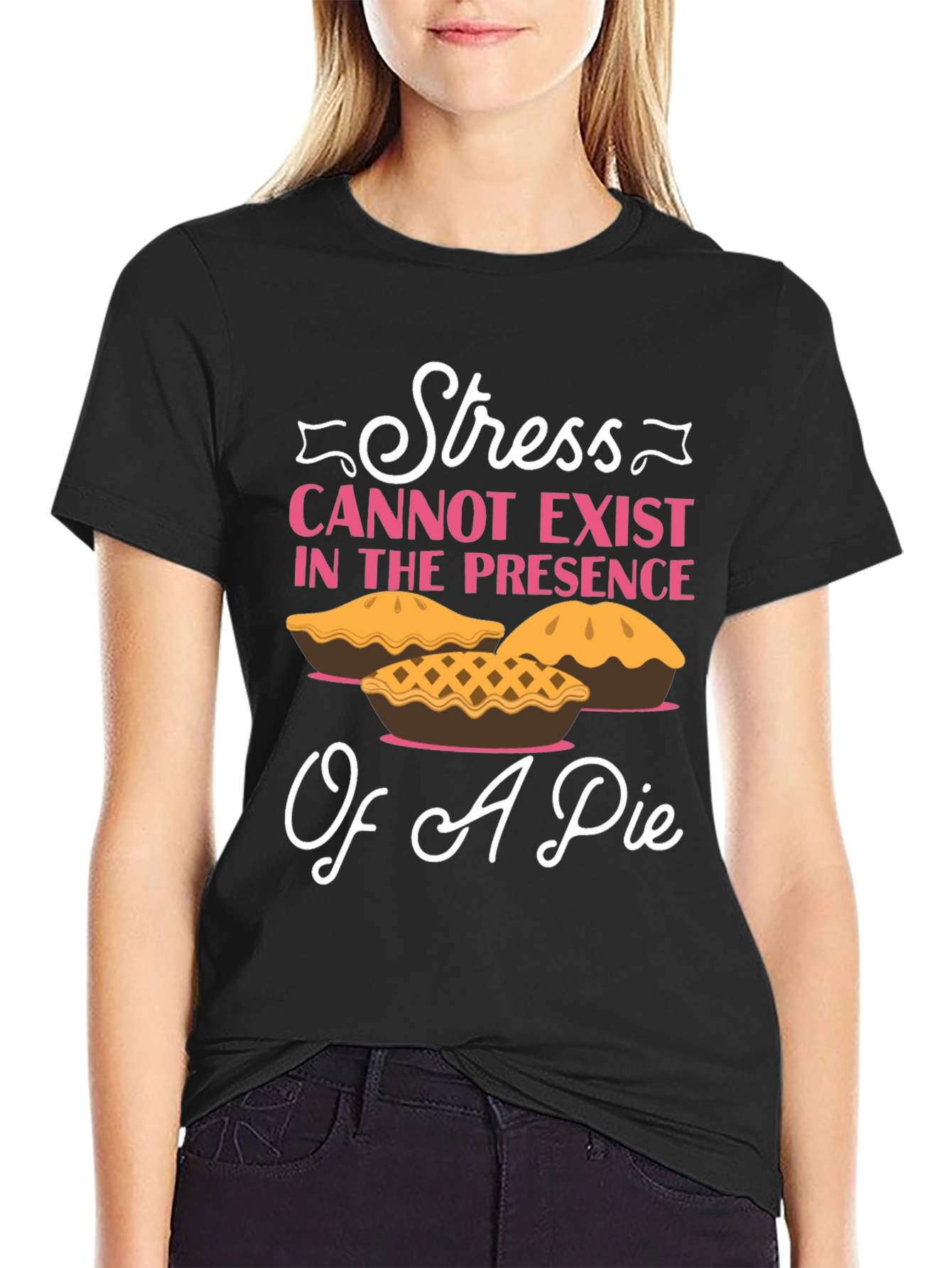 Stress and Pie T-Shirt: Relax & Enjoy!