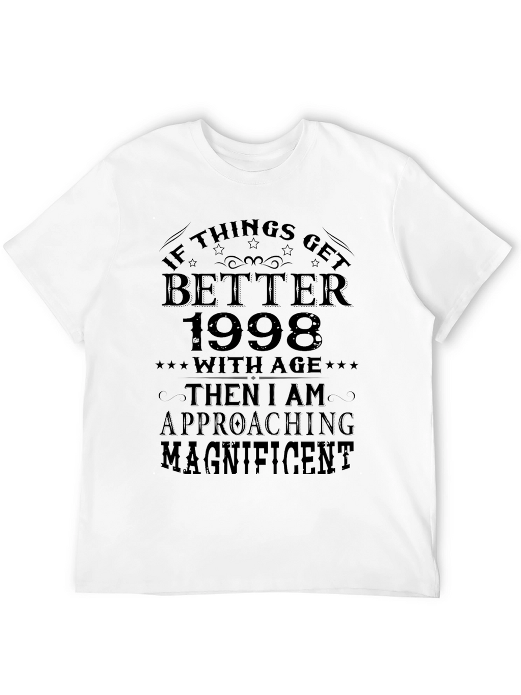 Funny Better With Age 1998 Graphic Tee