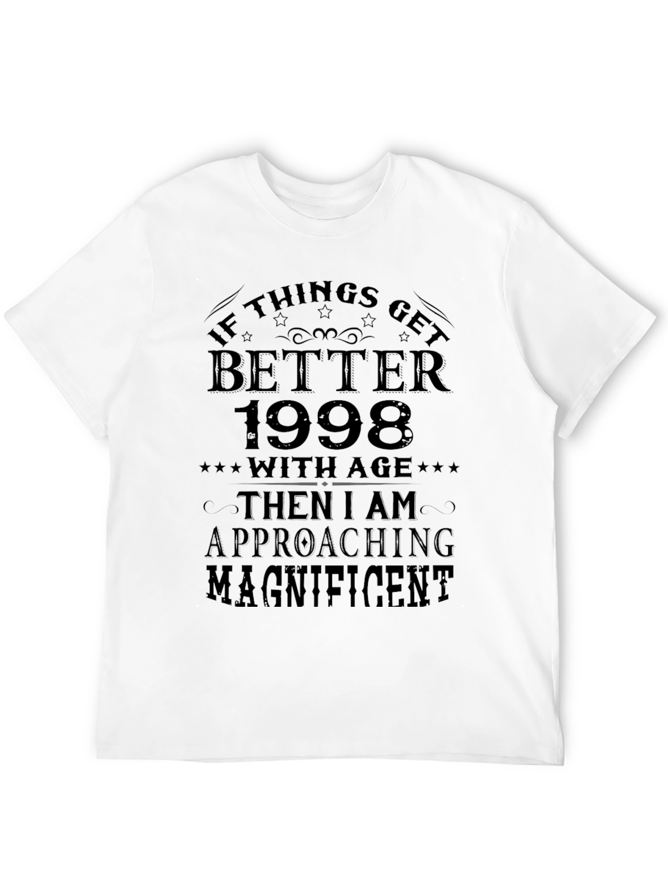 Funny Better With Age 1998 Graphic Tee