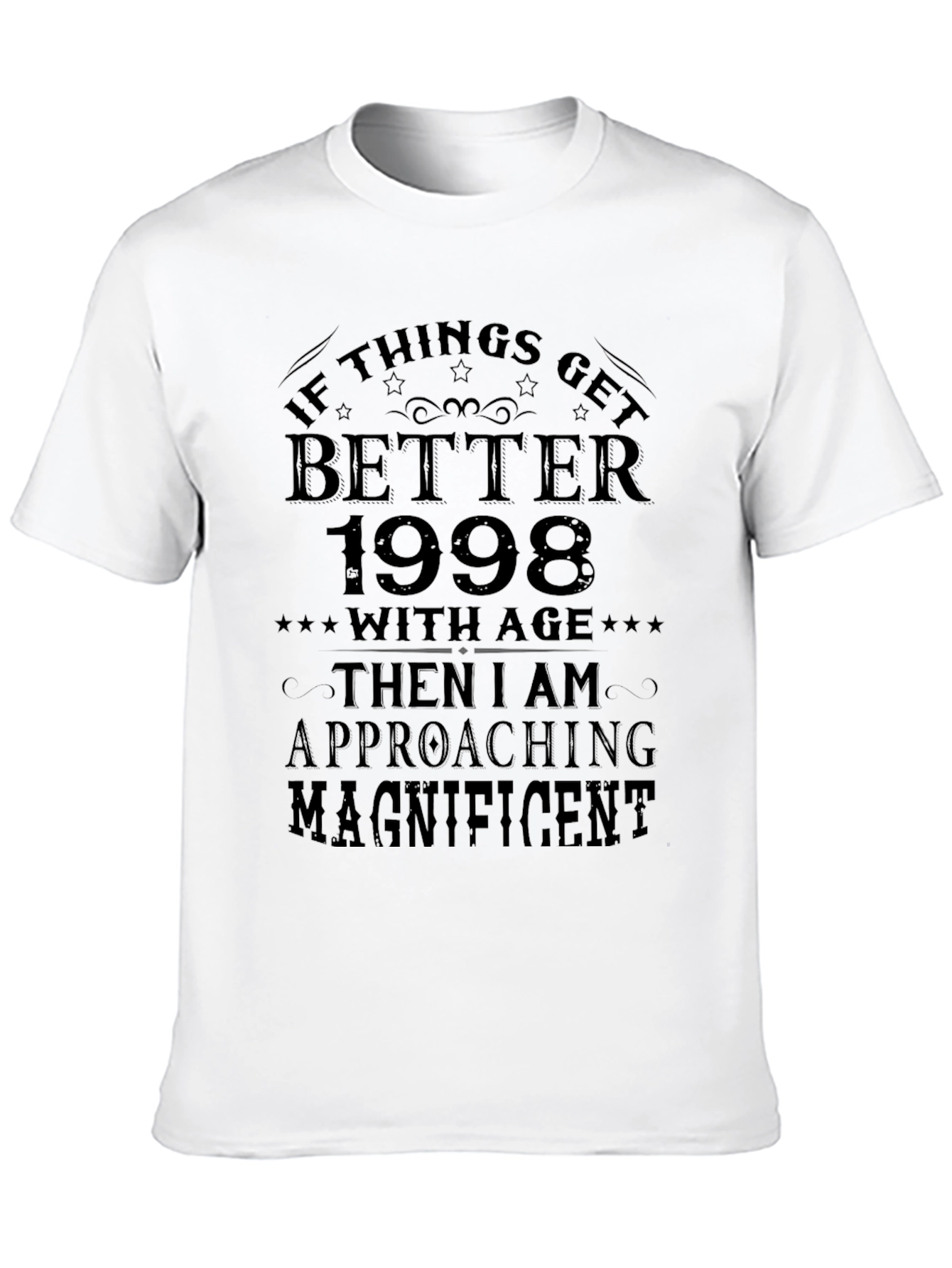 Funny Better With Age 1998 Graphic Tee