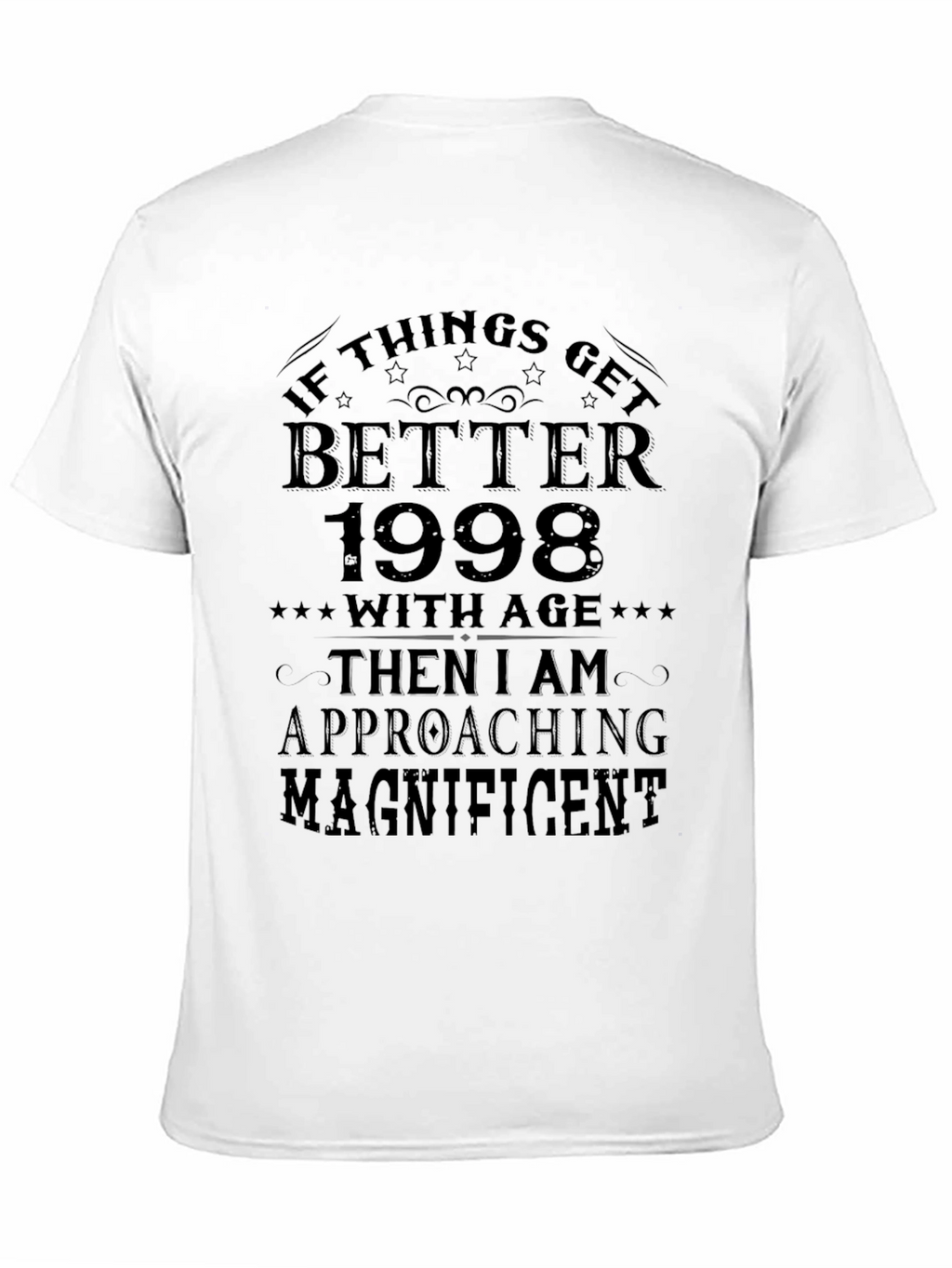 Funny Better With Age 1998 Graphic Tee
