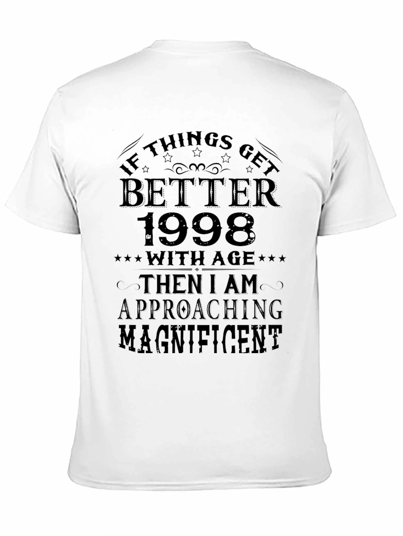 Funny Better With Age 1998 Graphic Tee