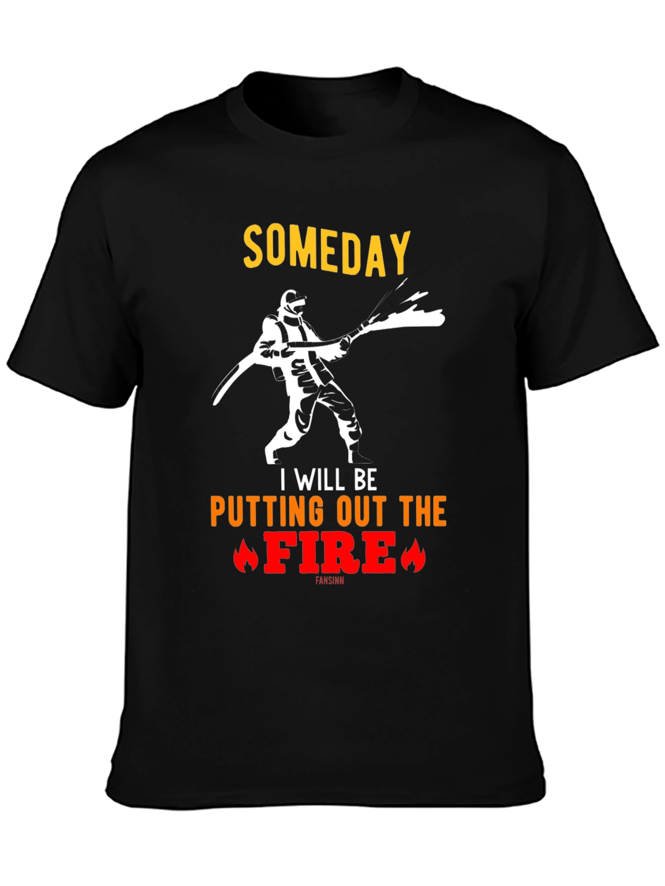Someday Firefighter T-Shirt - Black Cotton Tee