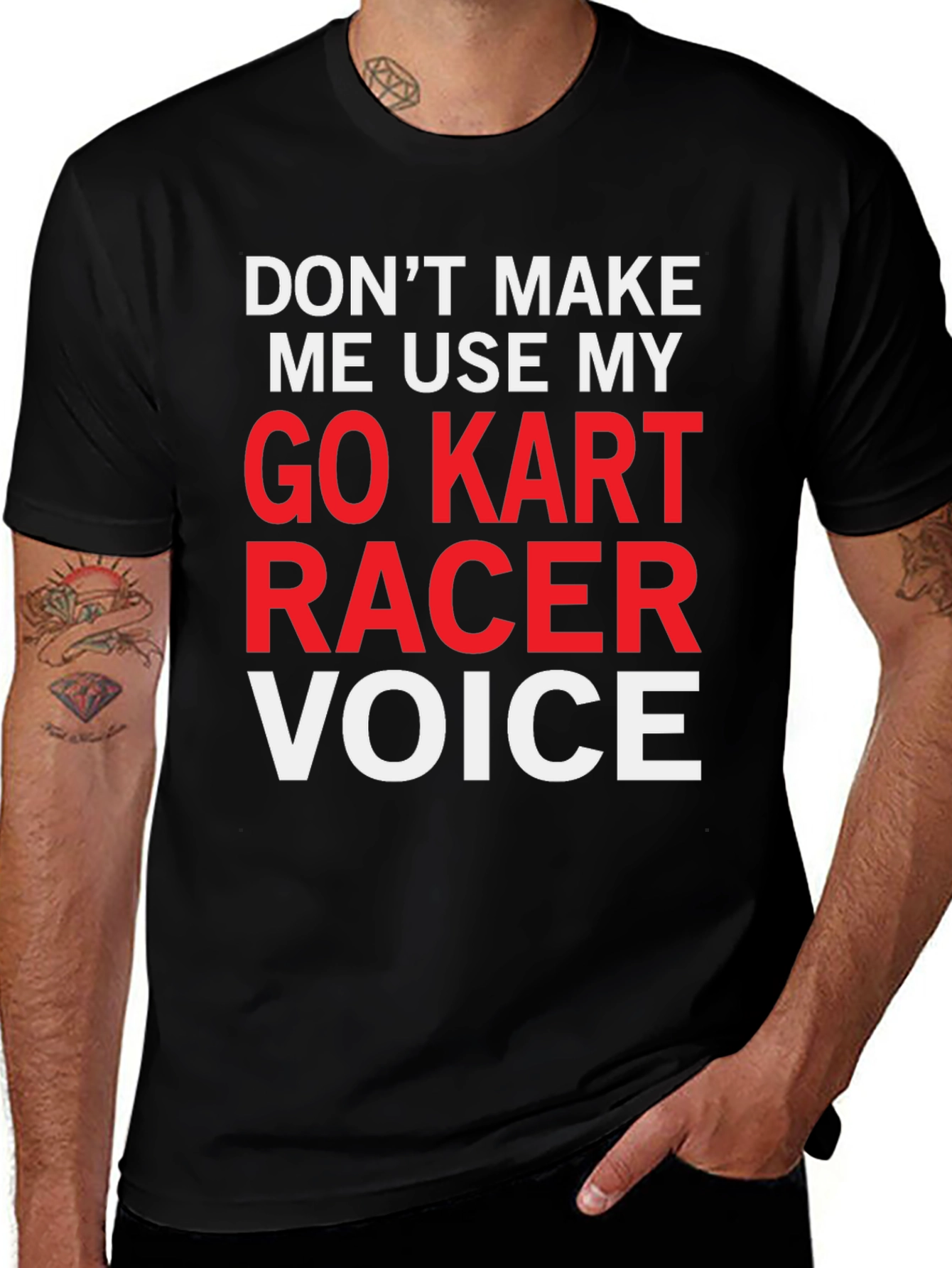 Go Kart Racer Voice T-Shirt - Funny Racing Tee