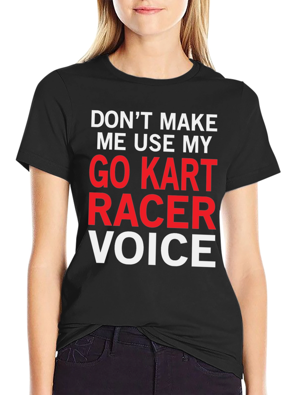 Go Kart Racer Voice T-Shirt - Funny Racing Tee