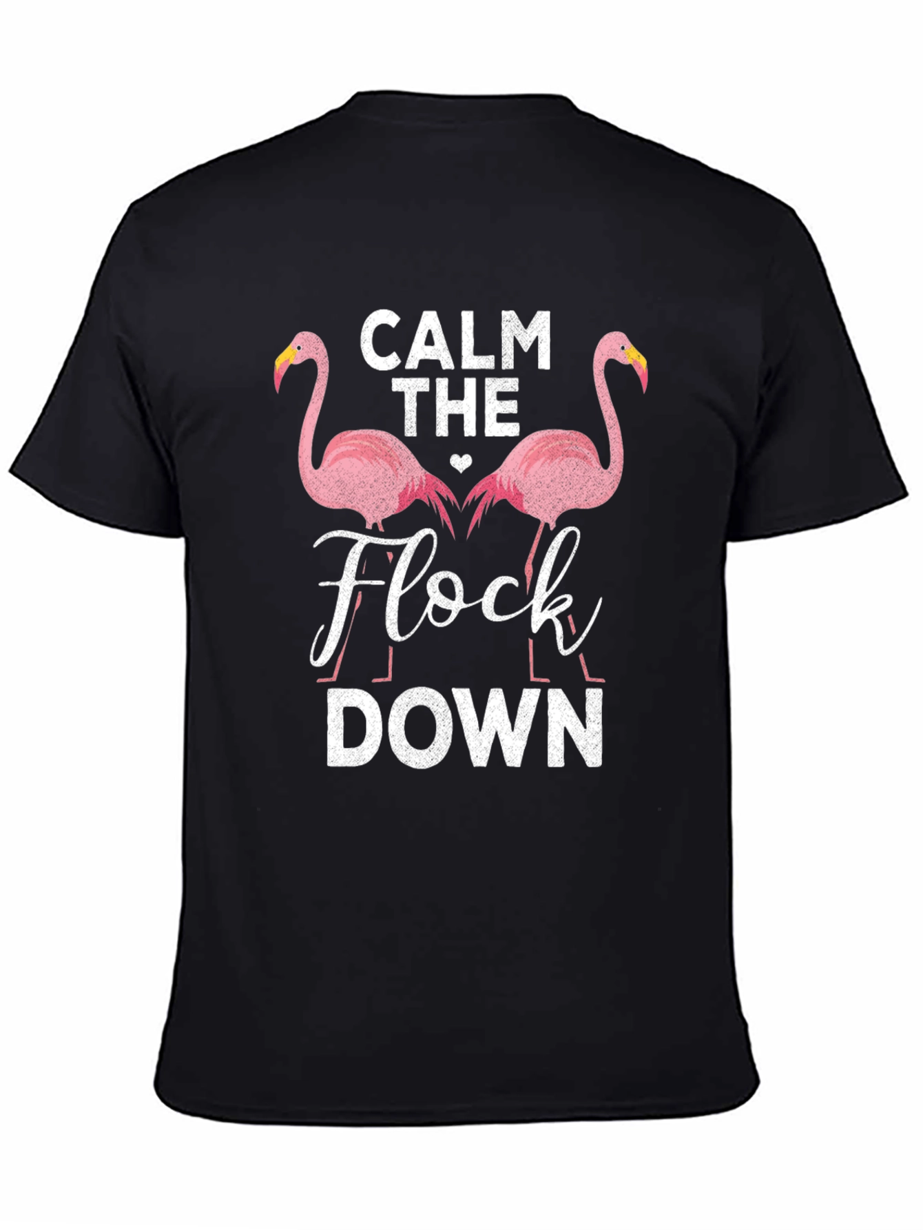 Calm The Flock Down Flamingo T-Shirt