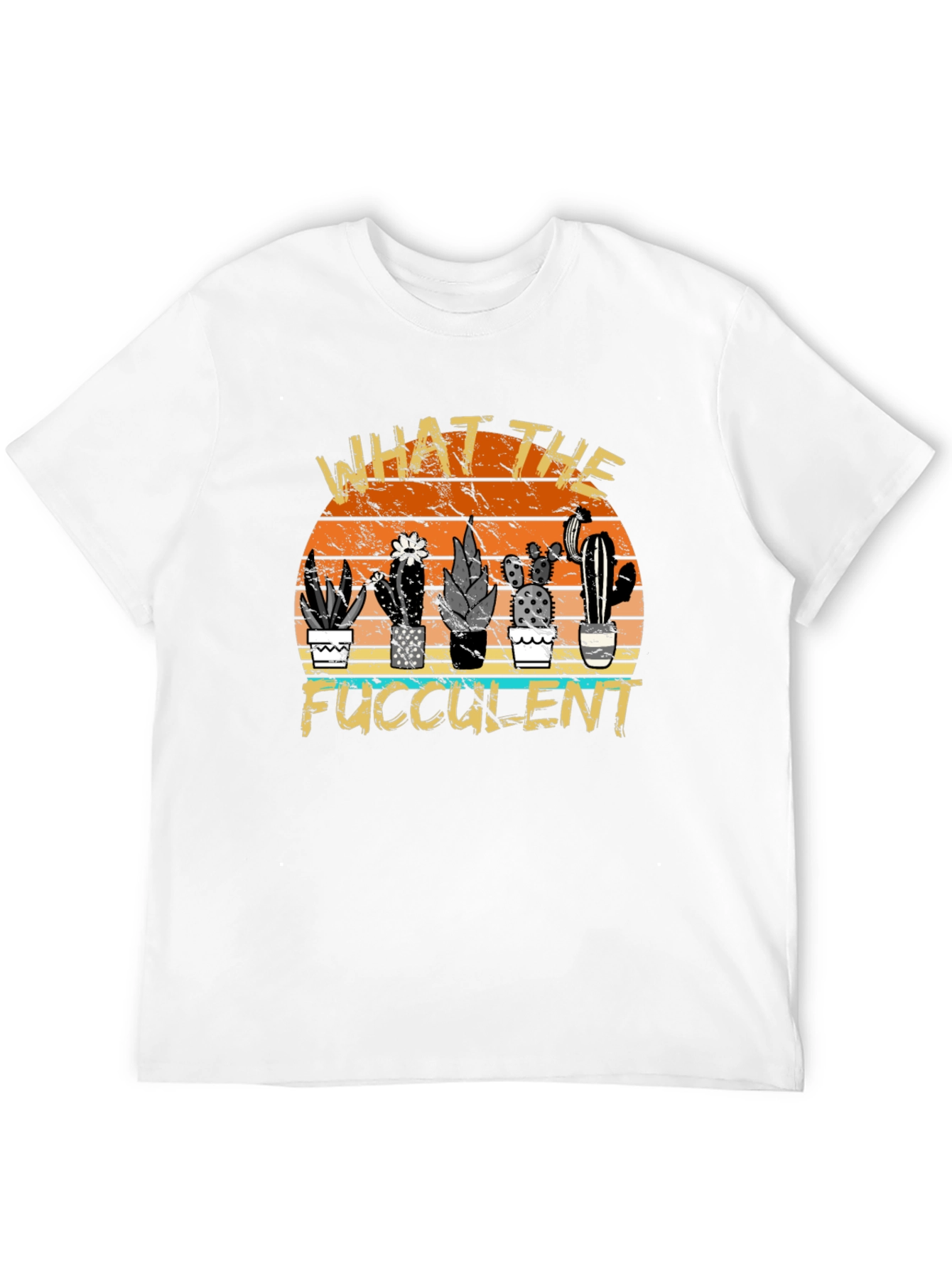 What the Fucculent Cactus Graphic Tee