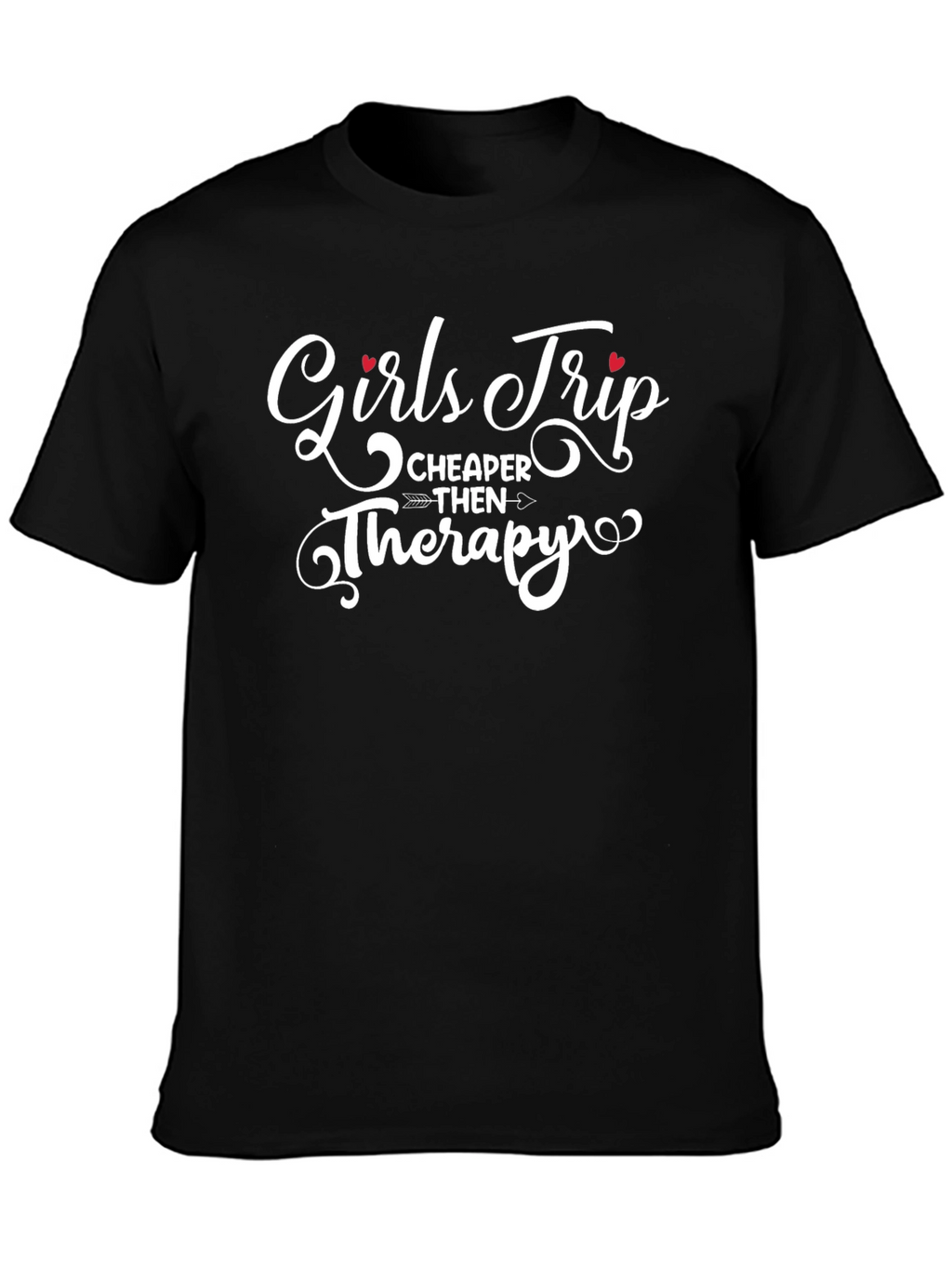 Girls Trip Cheaper Than Therapy T-Shirt