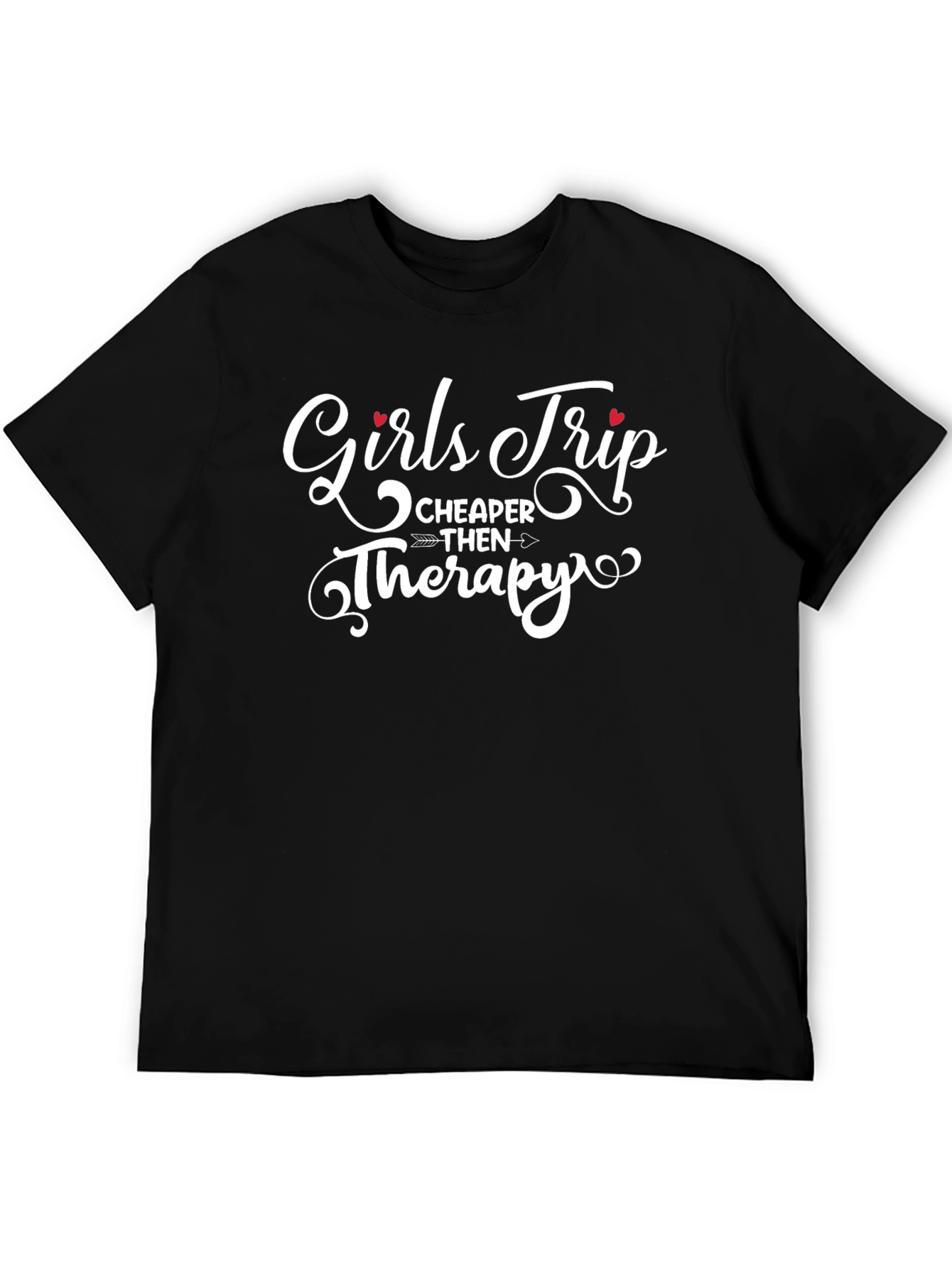 Girls Trip Cheaper Than Therapy T-Shirt