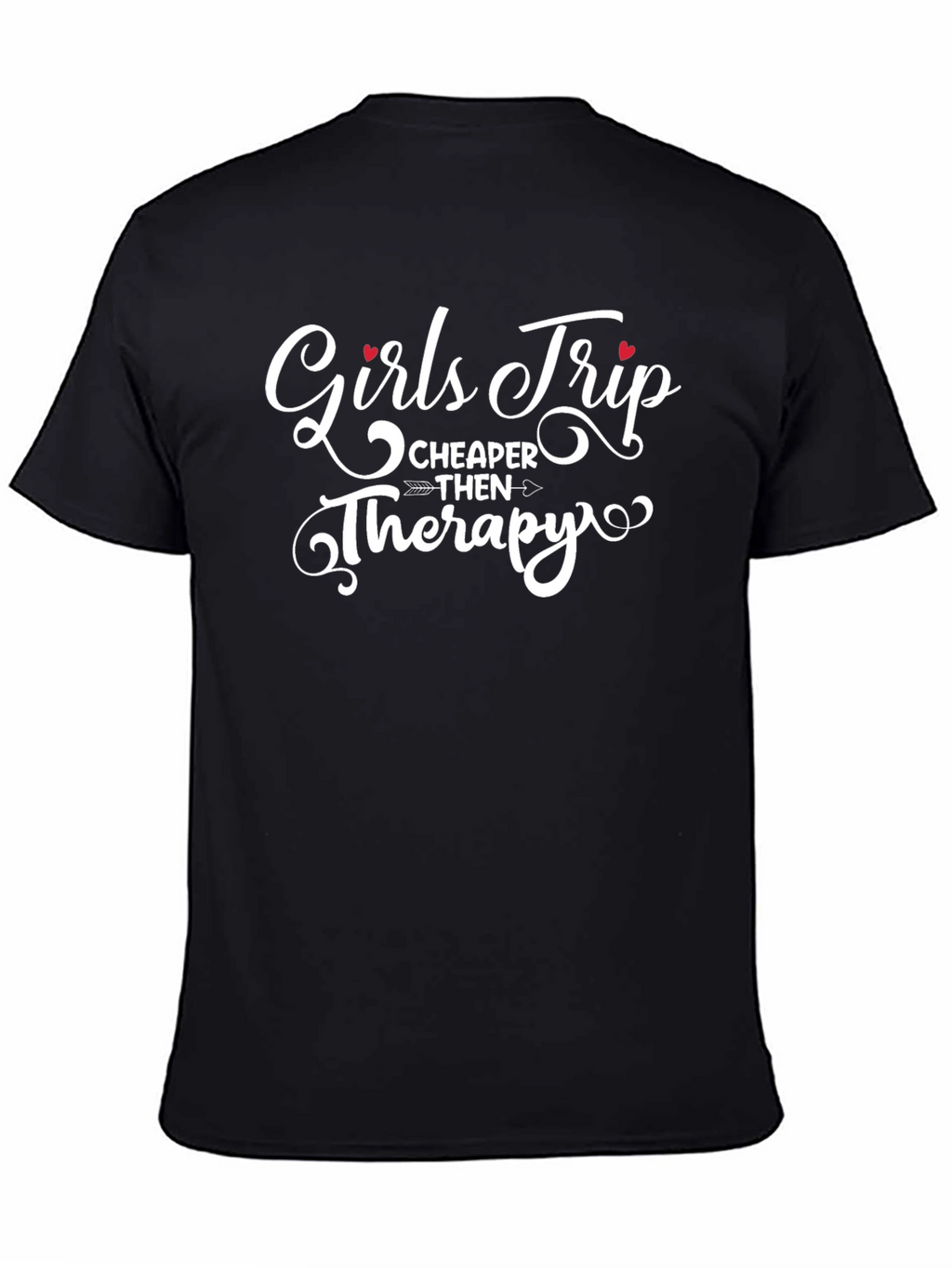Girls Trip Cheaper Than Therapy T-Shirt