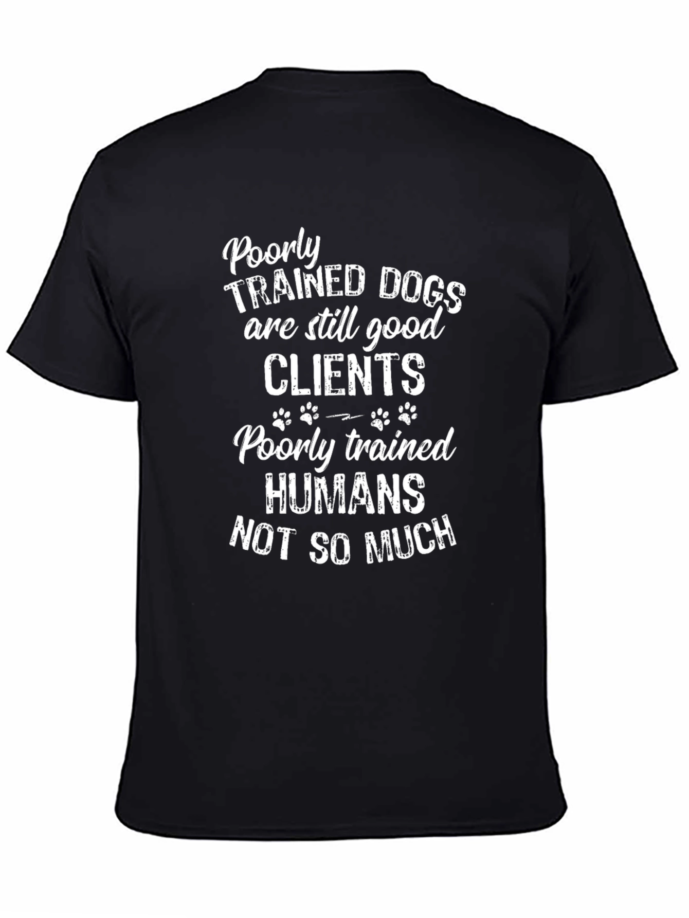 Funny Dog Lover T-Shirt - Poorly Trained Dogs