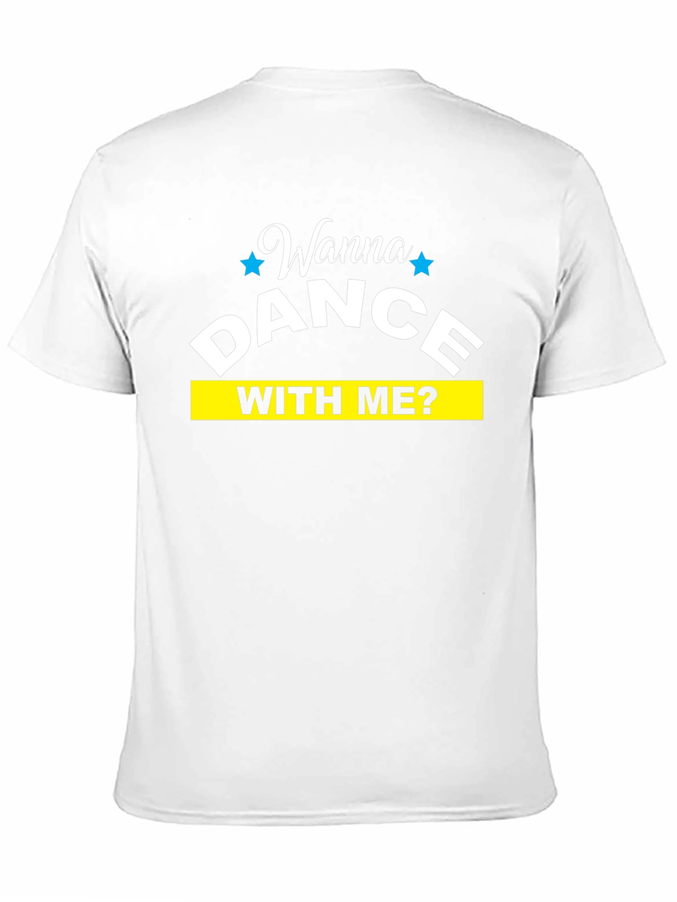 Wanna Dance With Me T-Shirt
