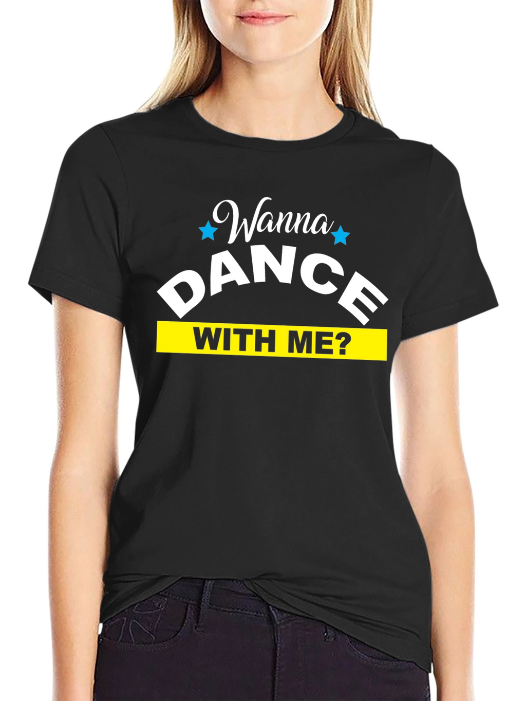 Wanna Dance With Me T-Shirt