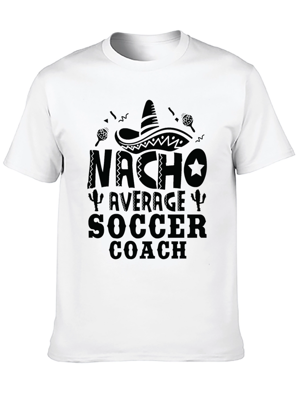 Nacho Average Soccer Coach Black T-Shirt
