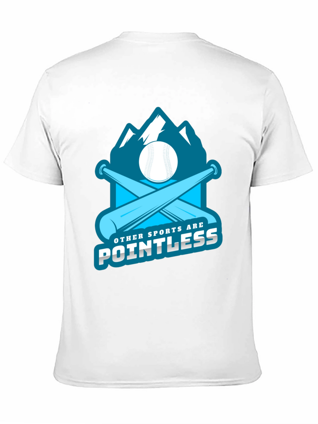 Baseball T-Shirt - Other Sports are Pointless