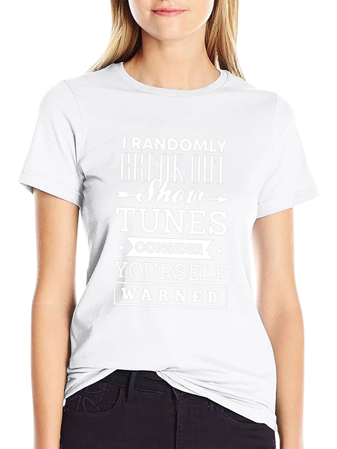 Randomly Break Out Show Tunes T-Shirt
