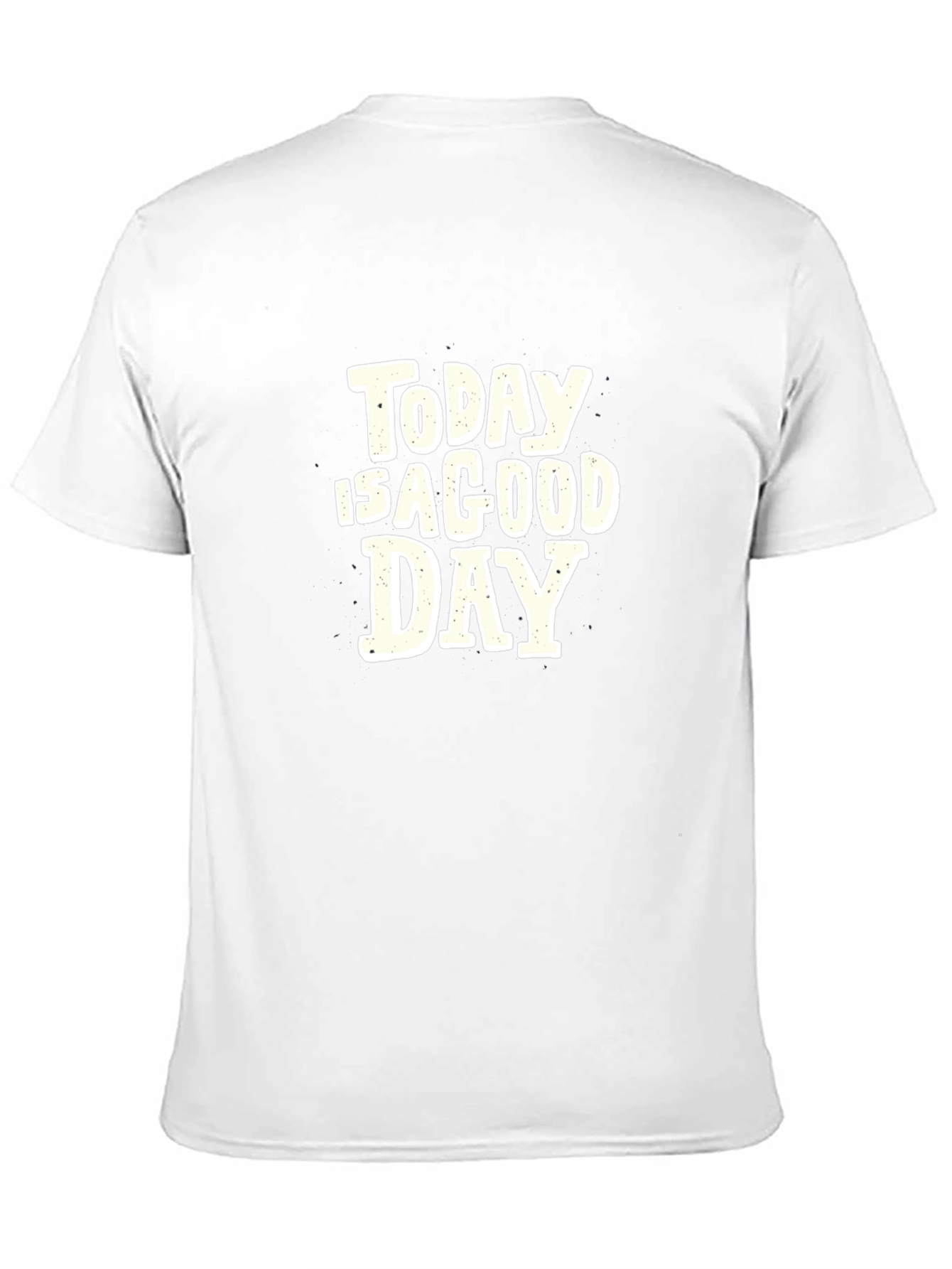 Today Is A Good Day Graphic Tee