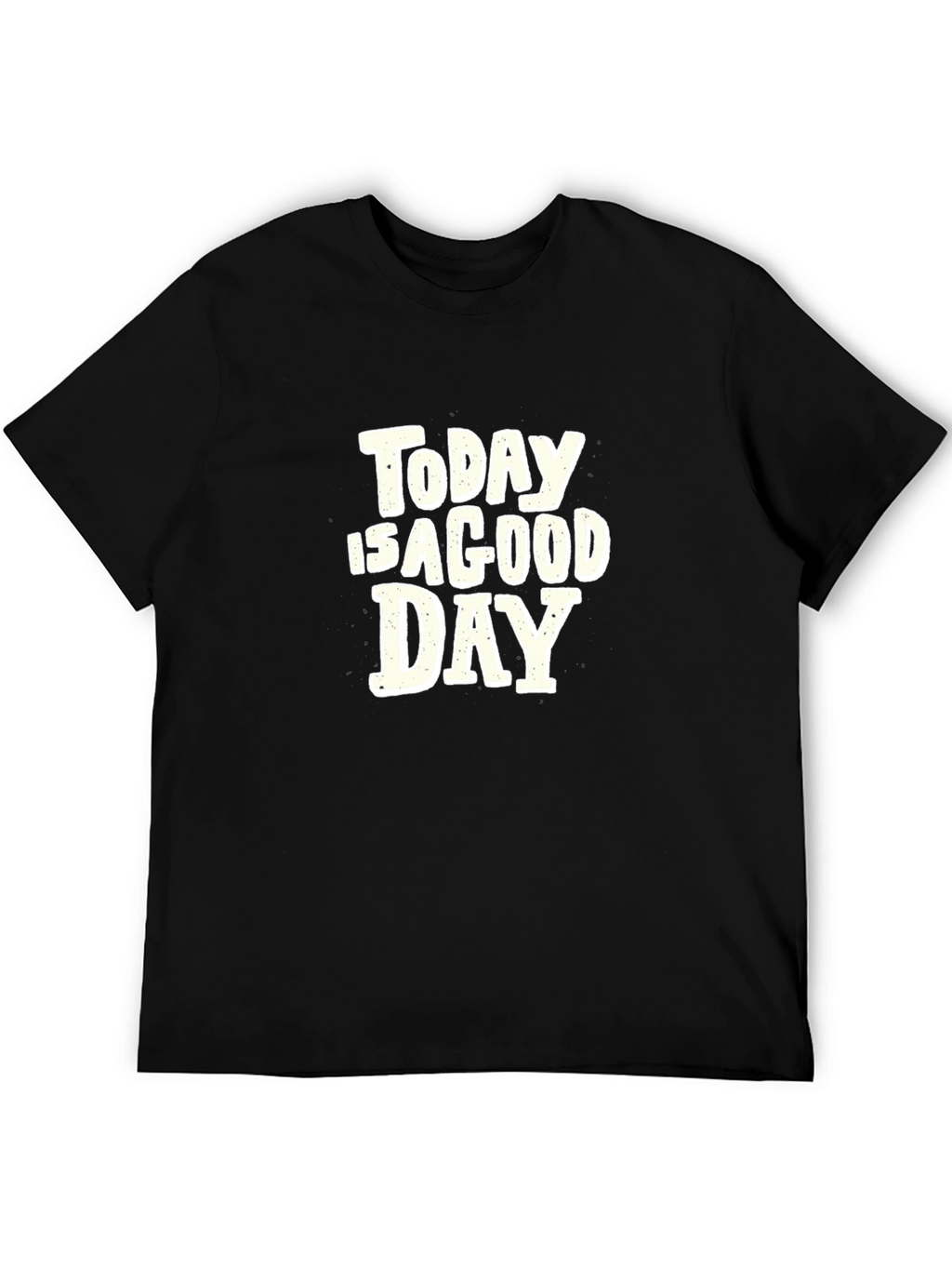 Today Is A Good Day Graphic Tee