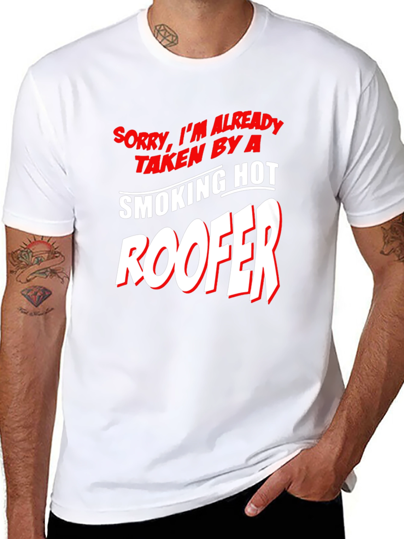 Taken By A Smoking Hot Roofer T-Shirt