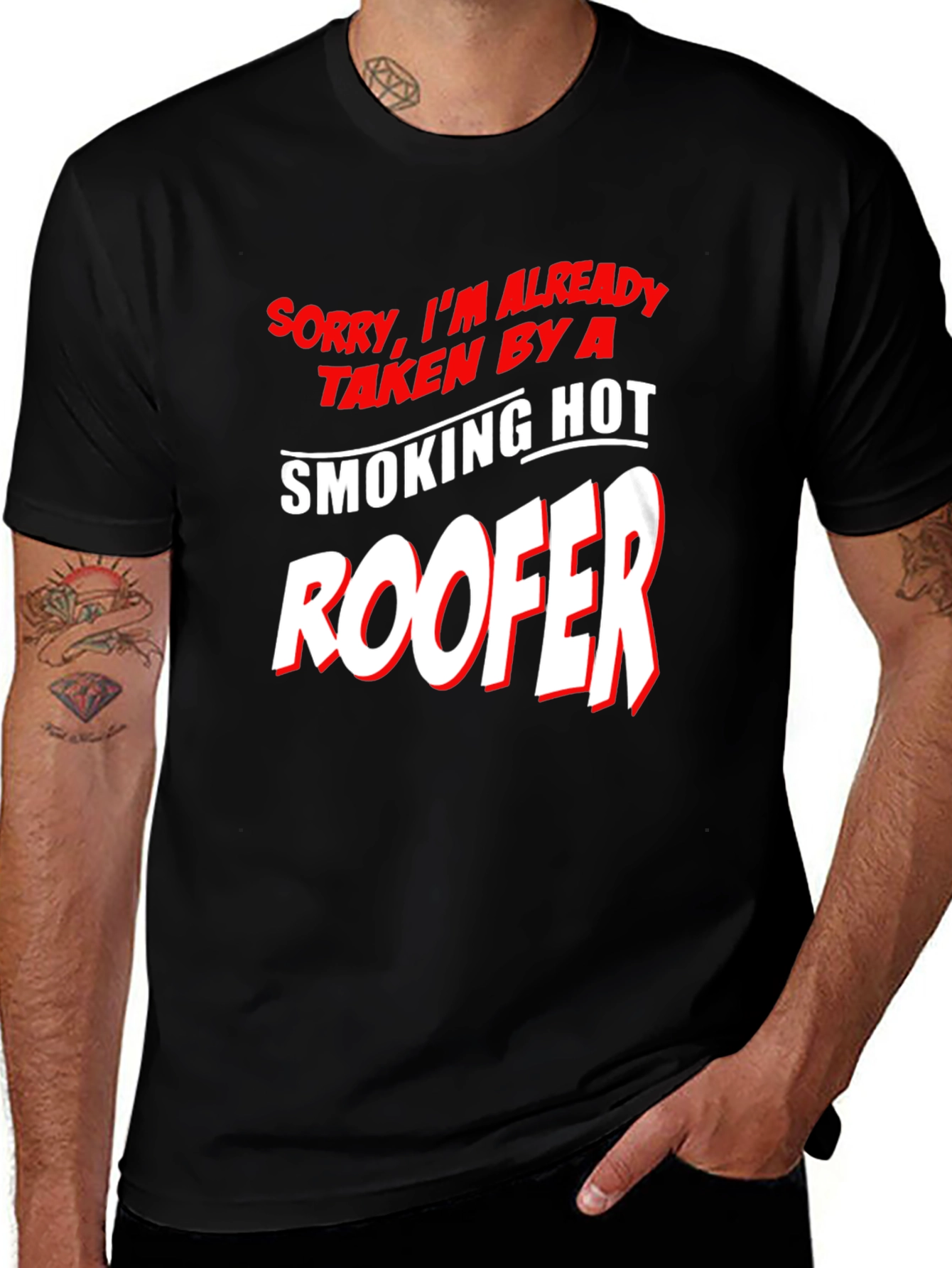 Taken By A Smoking Hot Roofer T-Shirt