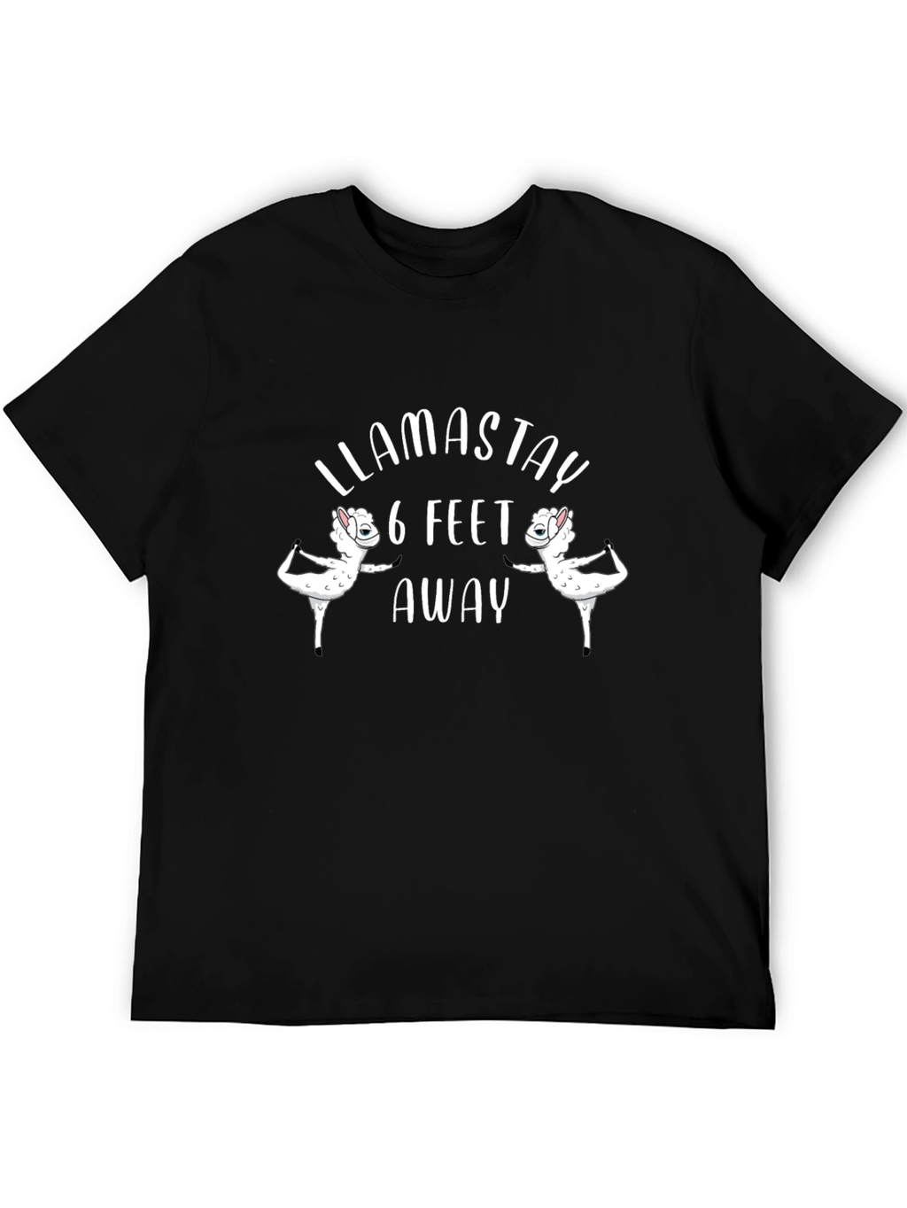 Llamastay 6 Feet Away Black Graphic Tee