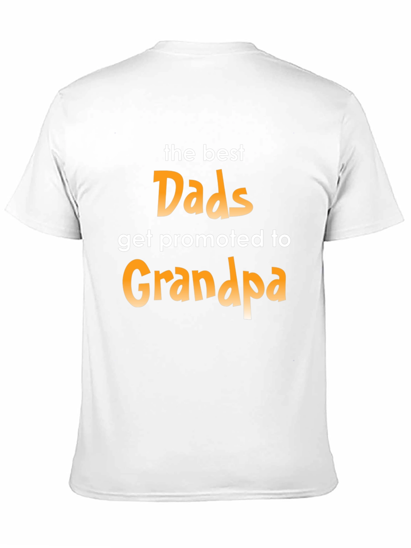 Best Dads Get Promoted to Grandpa Graphic T-Shirt