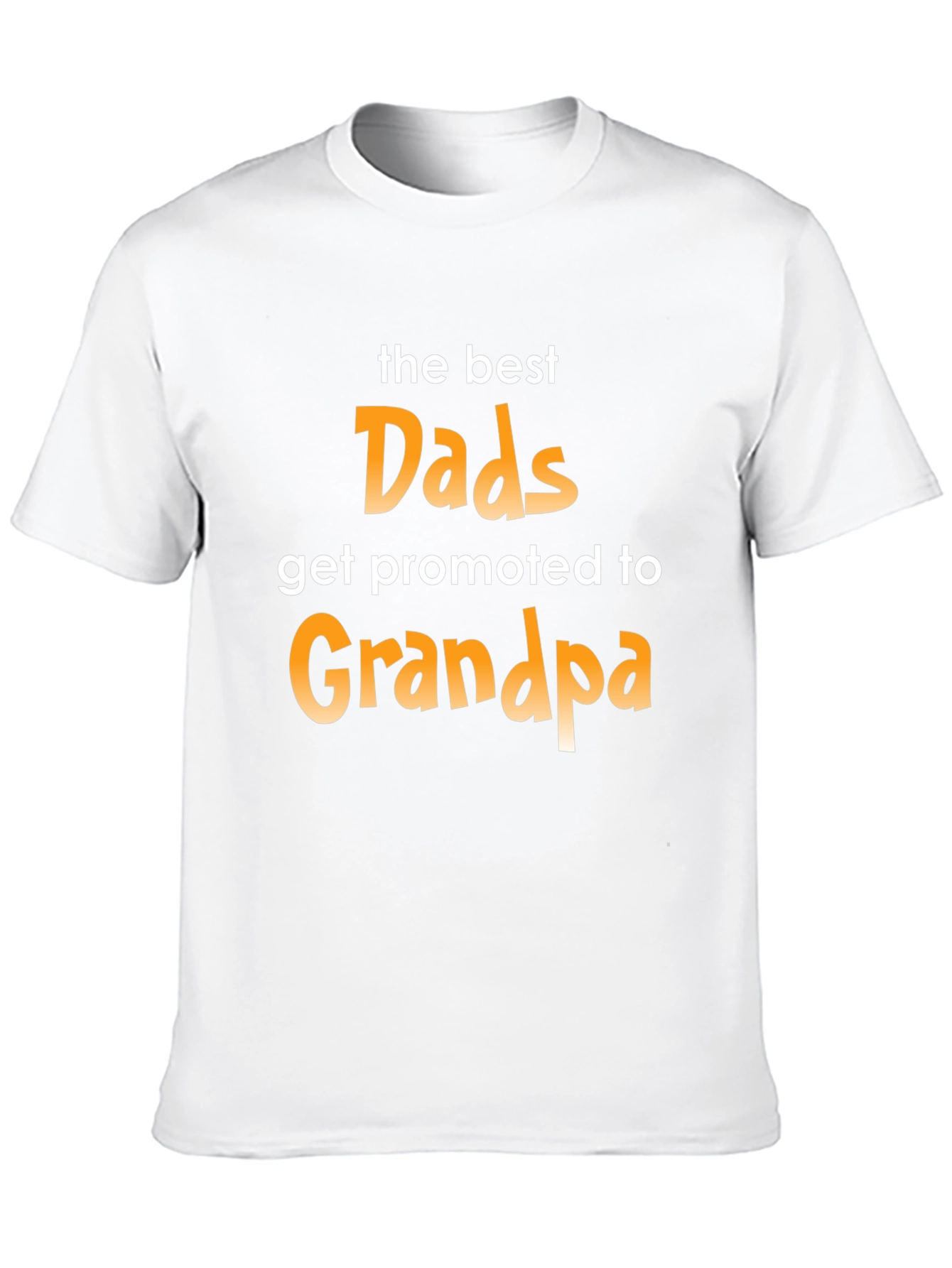 Best Dads Get Promoted to Grandpa Graphic T-Shirt
