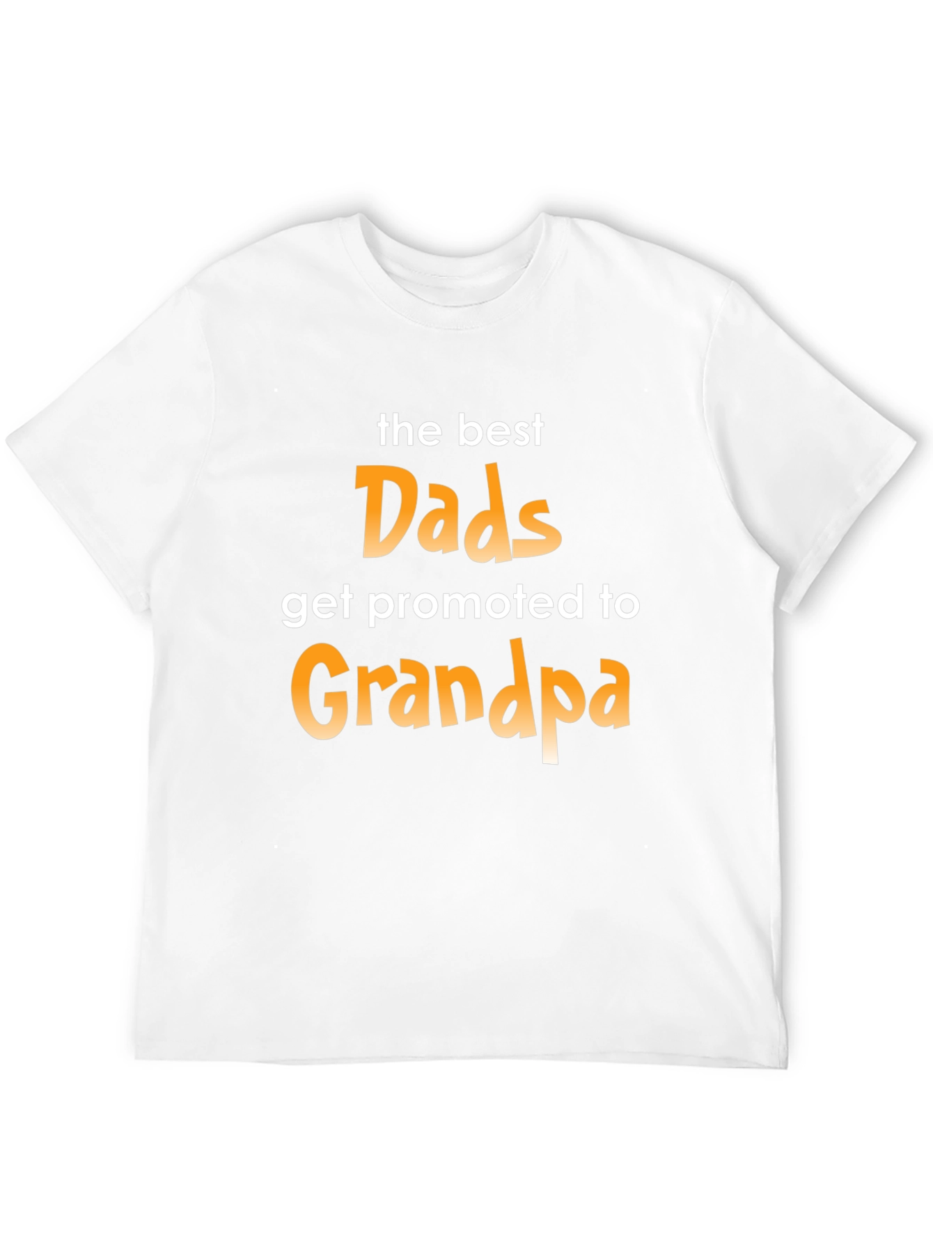 Best Dads Get Promoted to Grandpa Graphic T-Shirt
