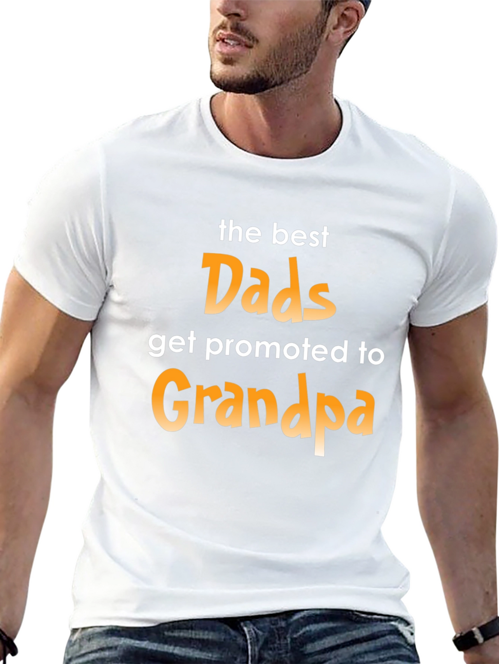 Best Dads Get Promoted to Grandpa Graphic T-Shirt