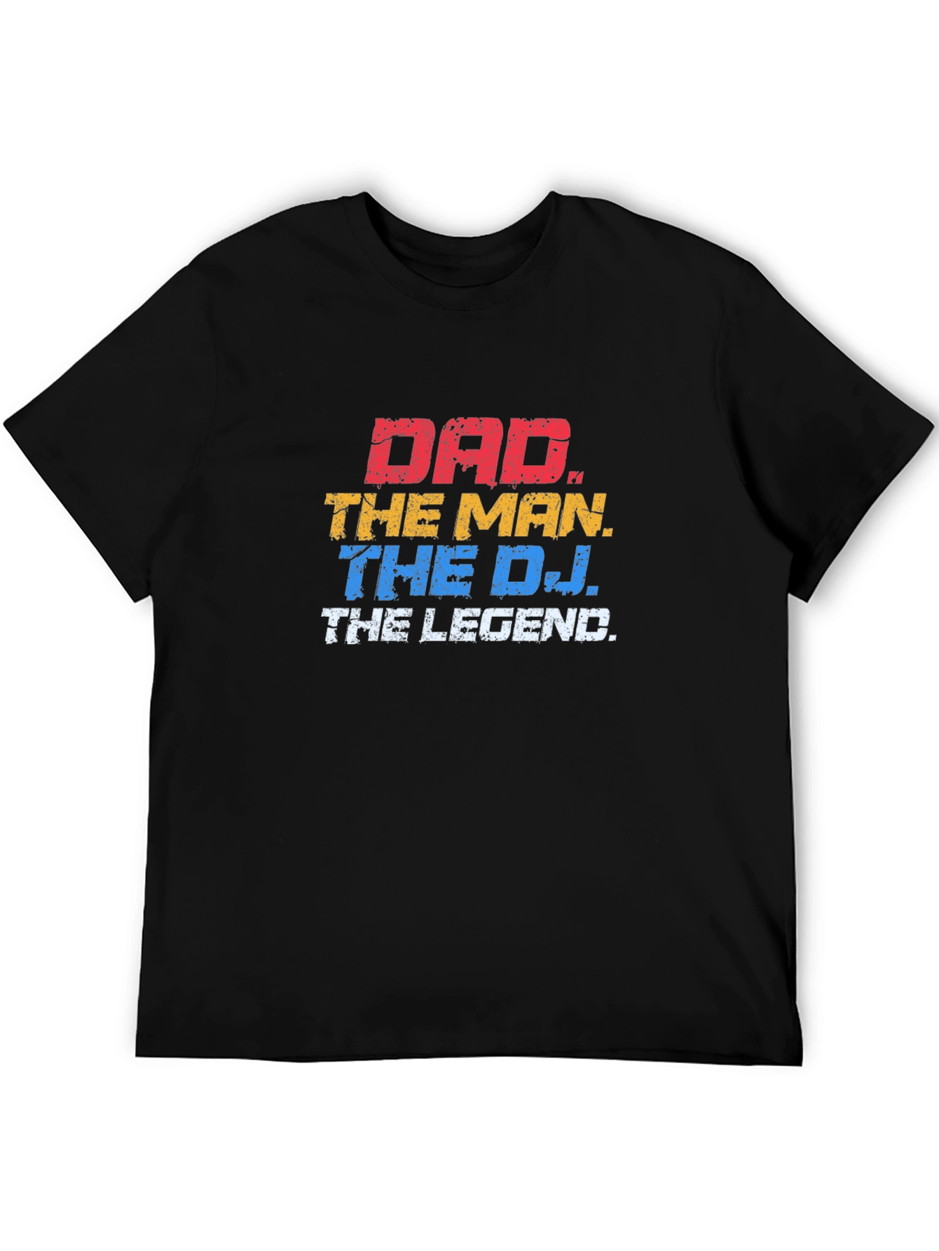 Dad The Man The DJ The Legend T-Shirt