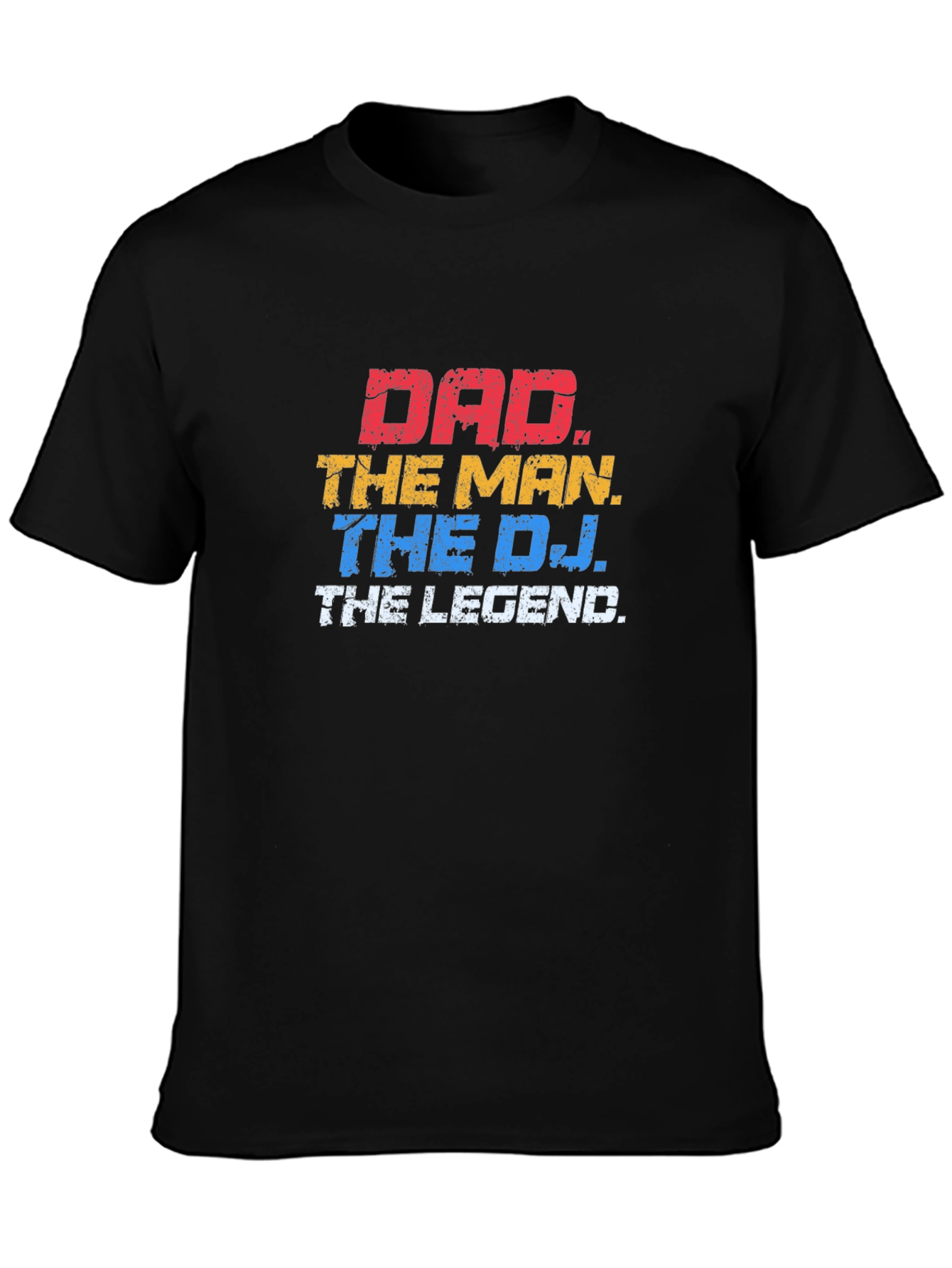 Dad The Man The DJ The Legend T-Shirt