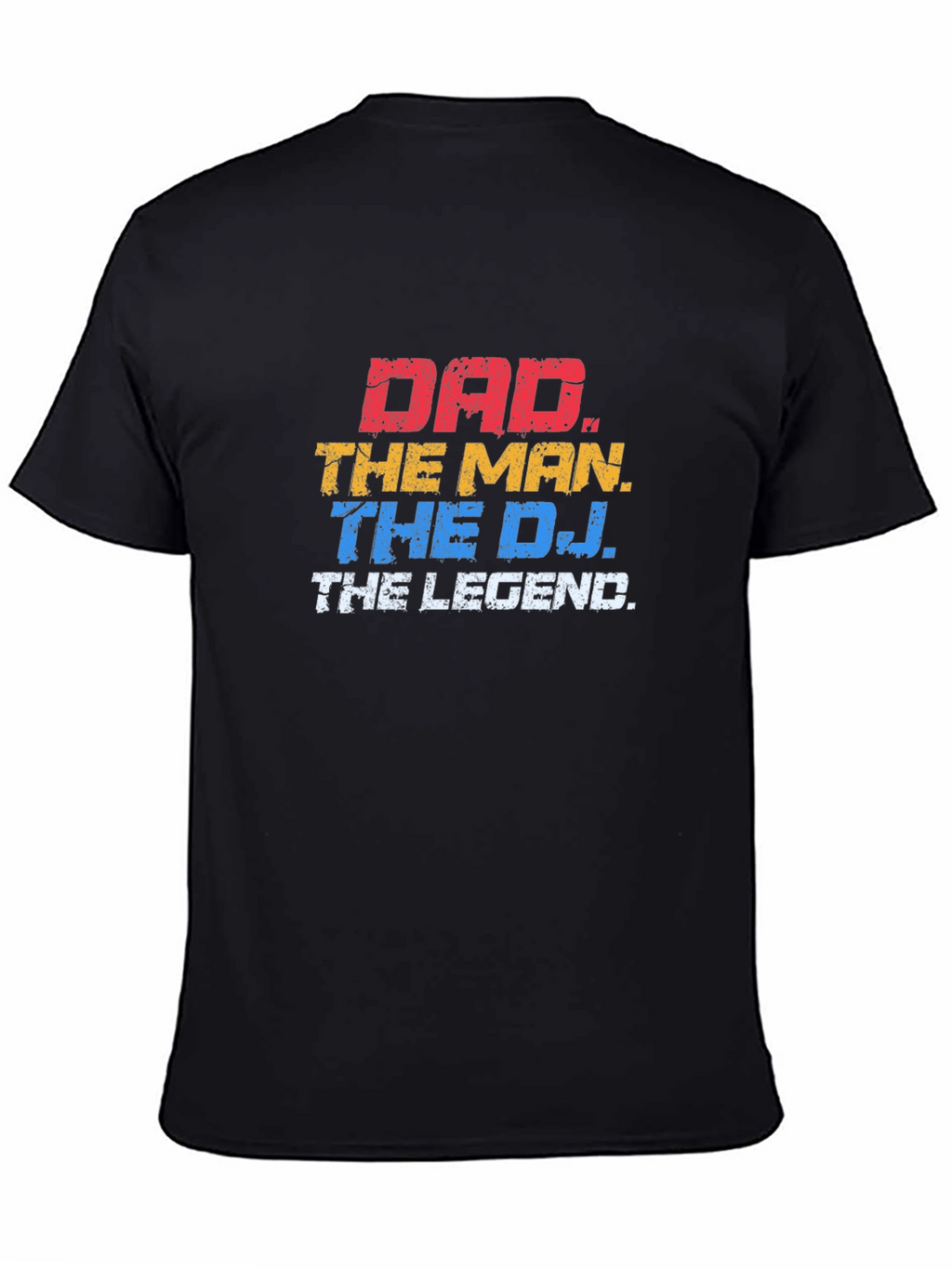Dad The Man The DJ The Legend T-Shirt
