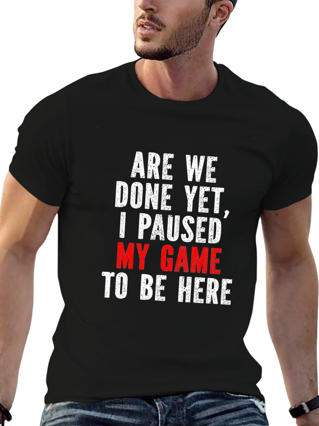 Gamer T-Shirt: Paused My Game
