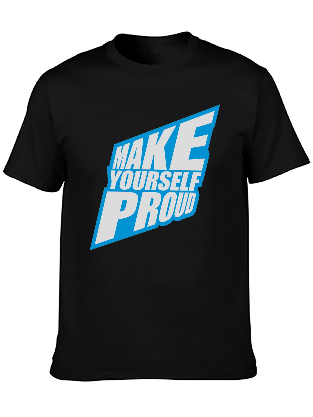 Make Yourself Proud Graphic T-Shirt