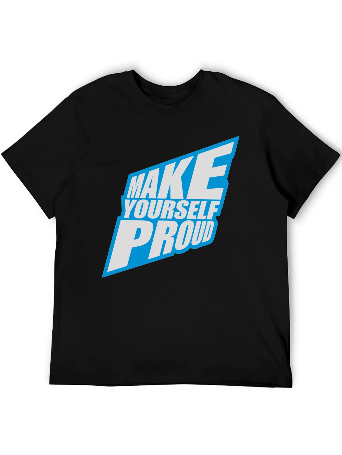 Make Yourself Proud Graphic T-Shirt