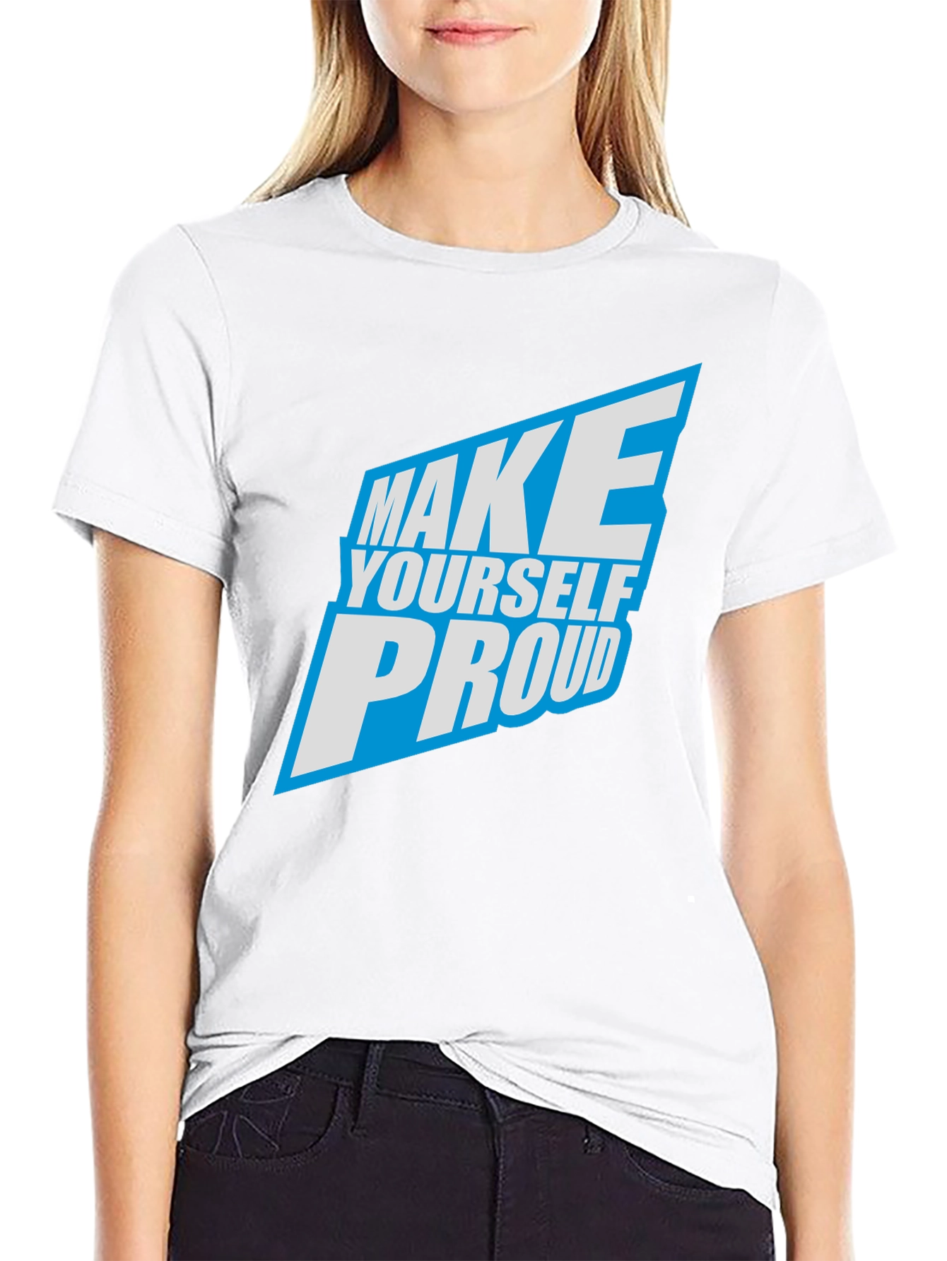 Make Yourself Proud Graphic T-Shirt